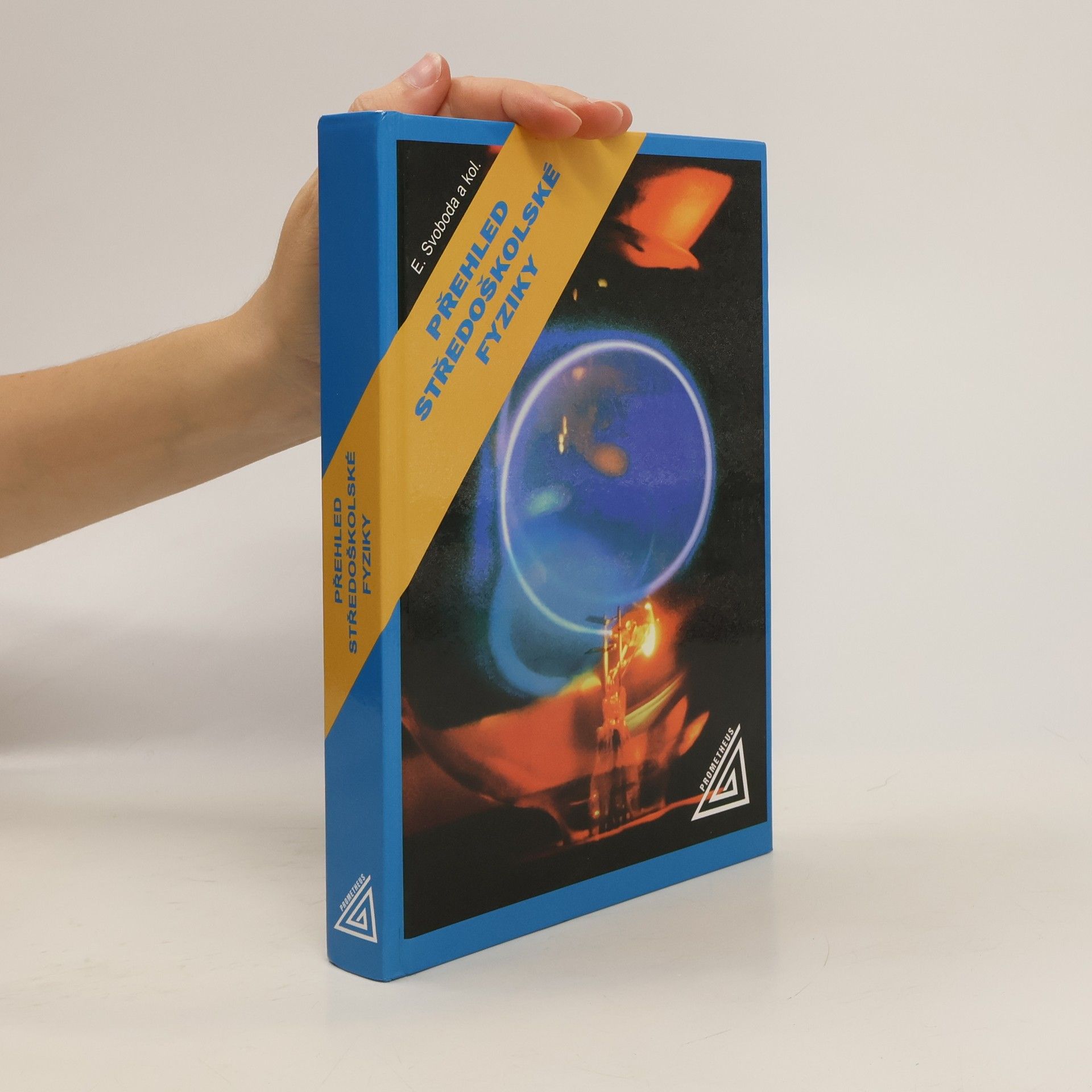 Emanuel Svoboda Přehled středoškolské fyziky