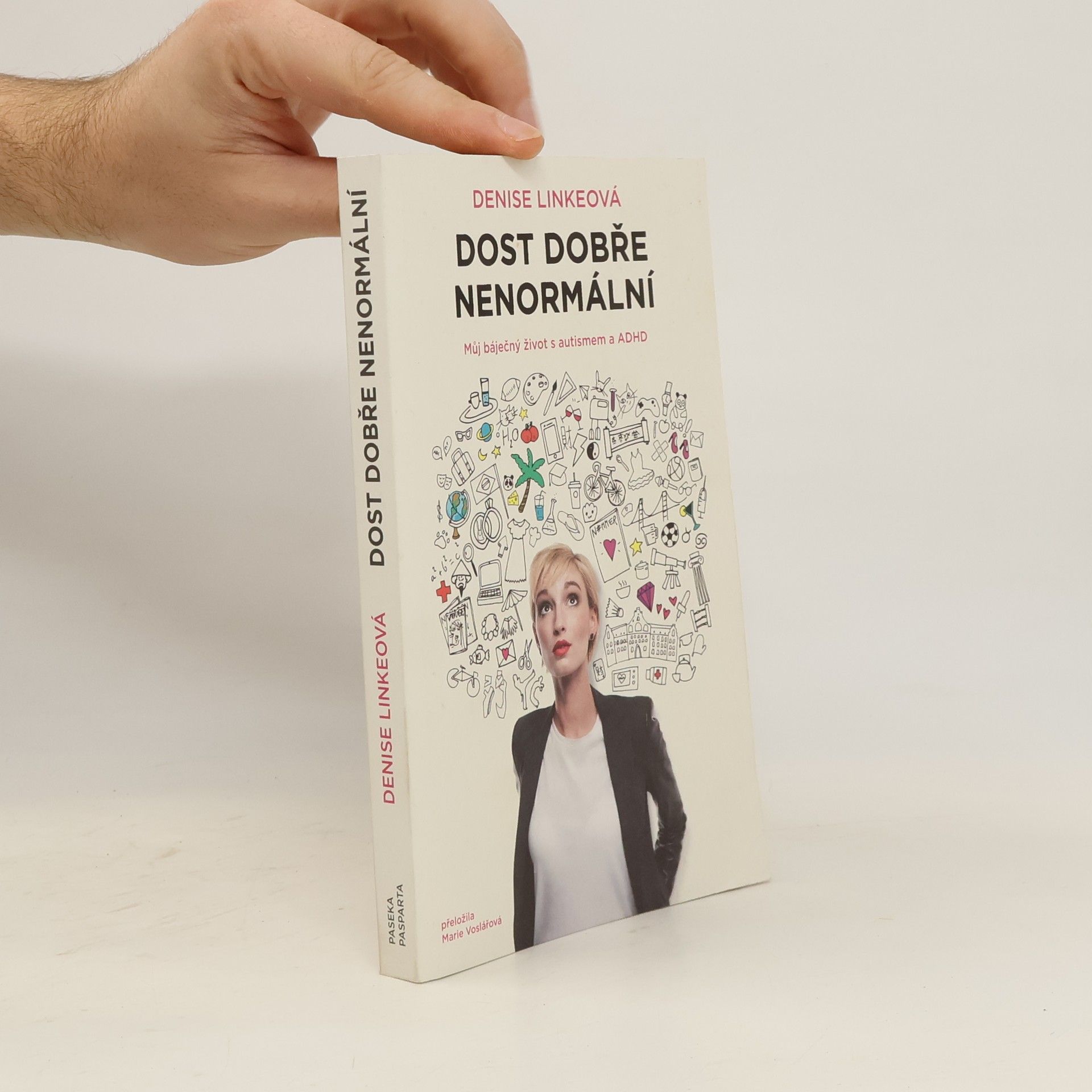Denise Linke Dost dobře nenormální : můj báječný život s autismem a ADHD