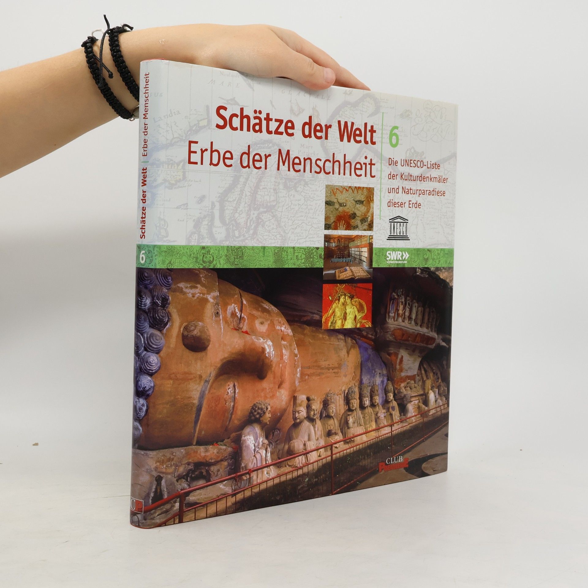 Autorenkollektiv Schätze der Welt 6. Erbe der Manschheit