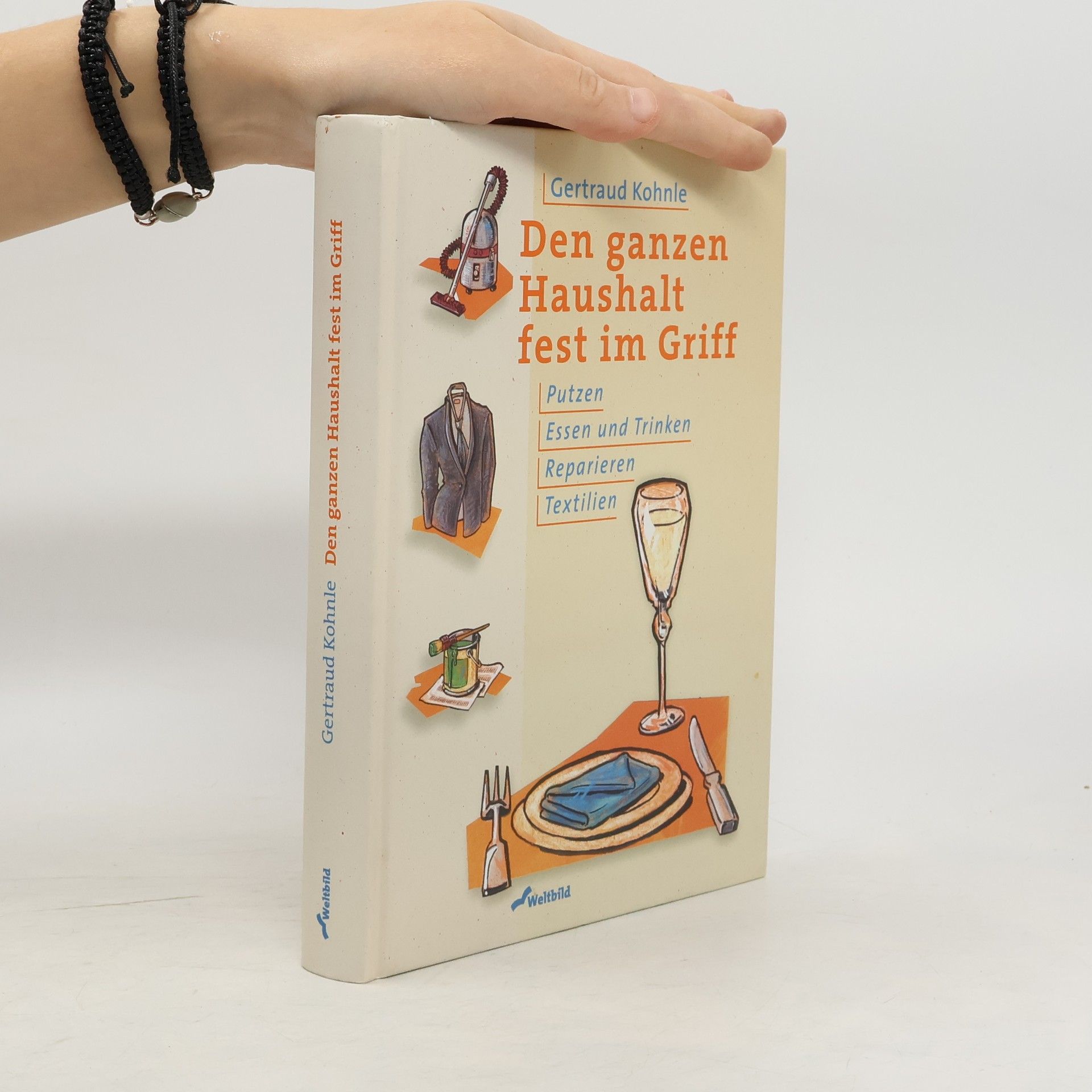 Gertraud Kohnle Den ganzen Haushalt fest im Griff