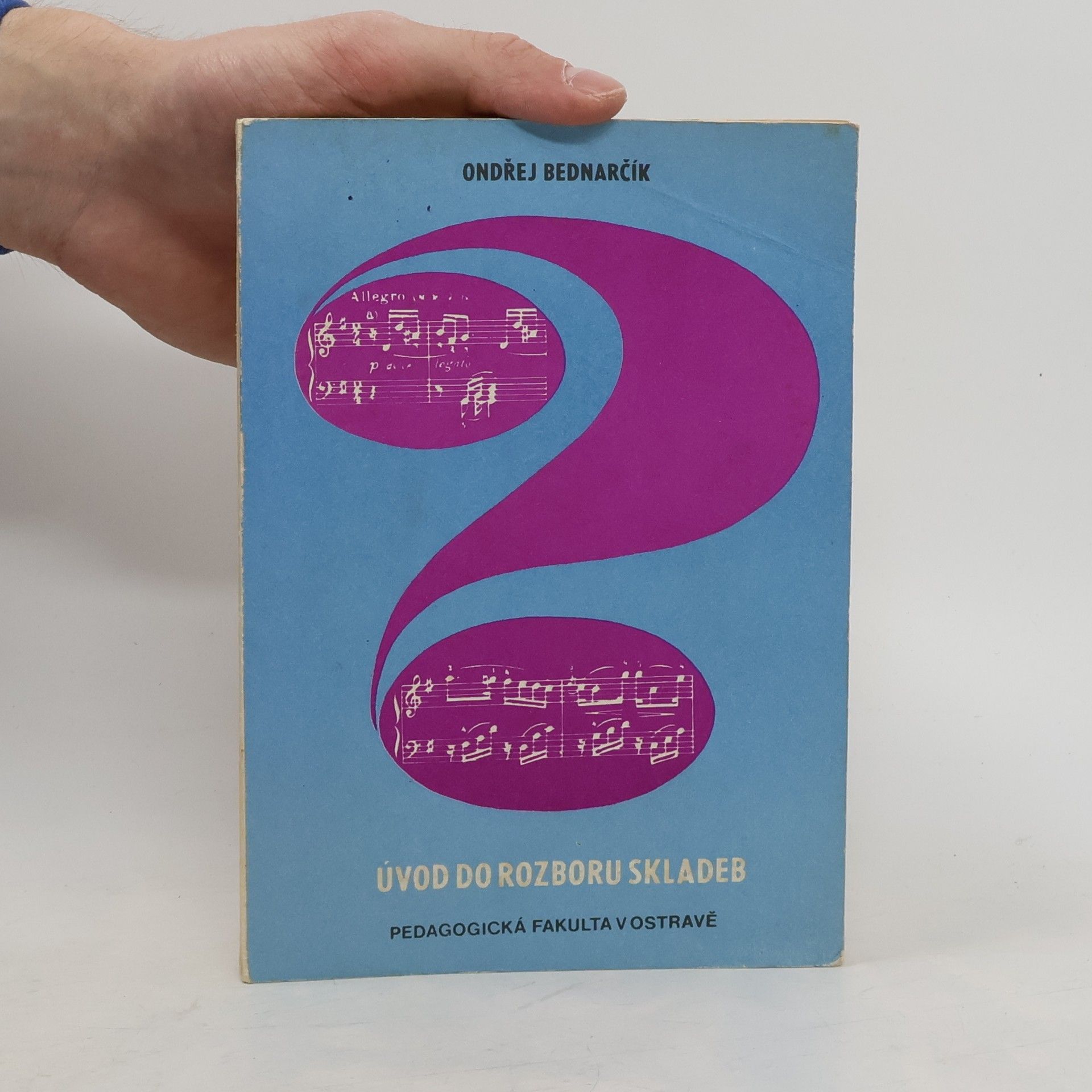 Ondřej Bednarčík Úvod do rozboru skladeb