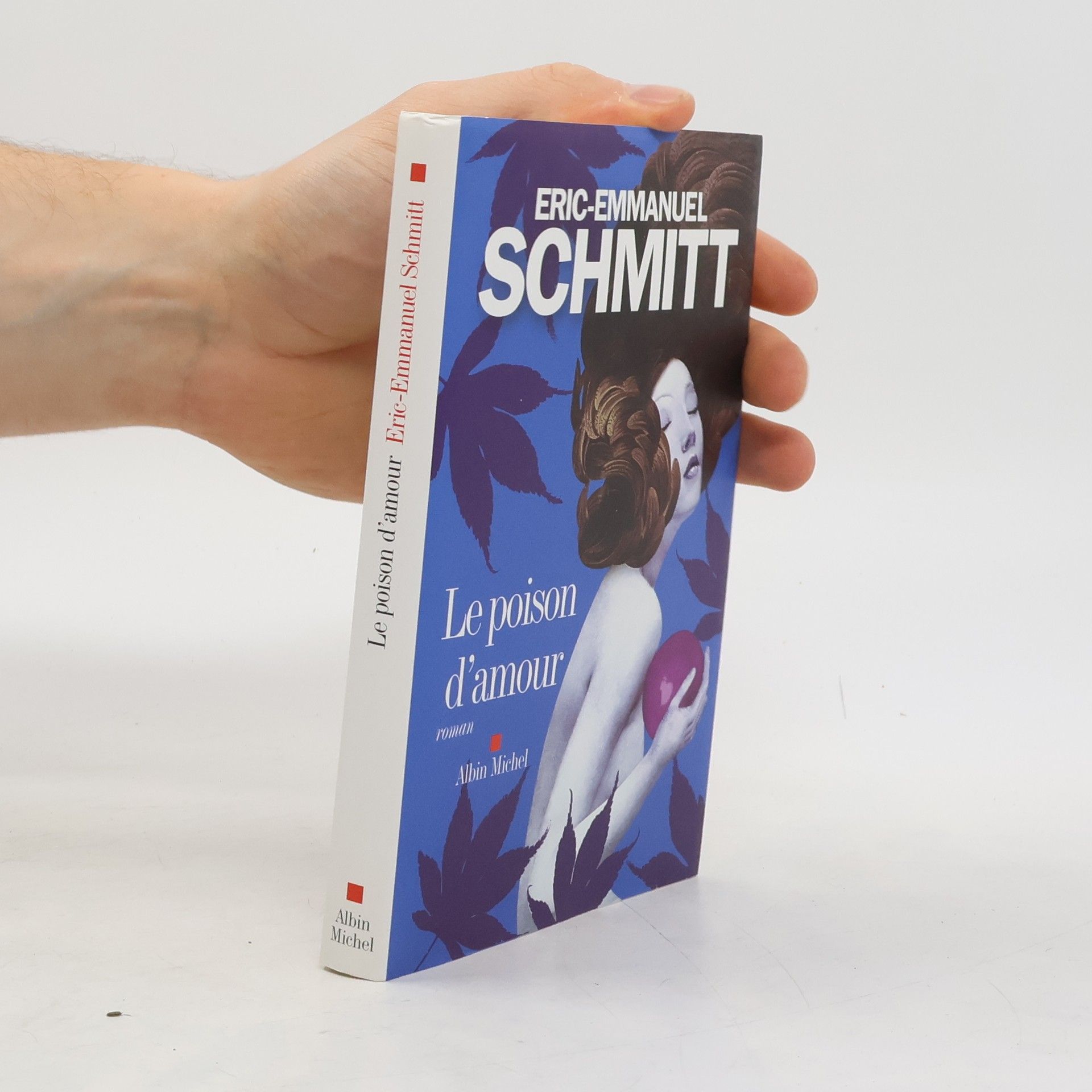 Eric Emmanuel Schmitt Le poison d'amour
