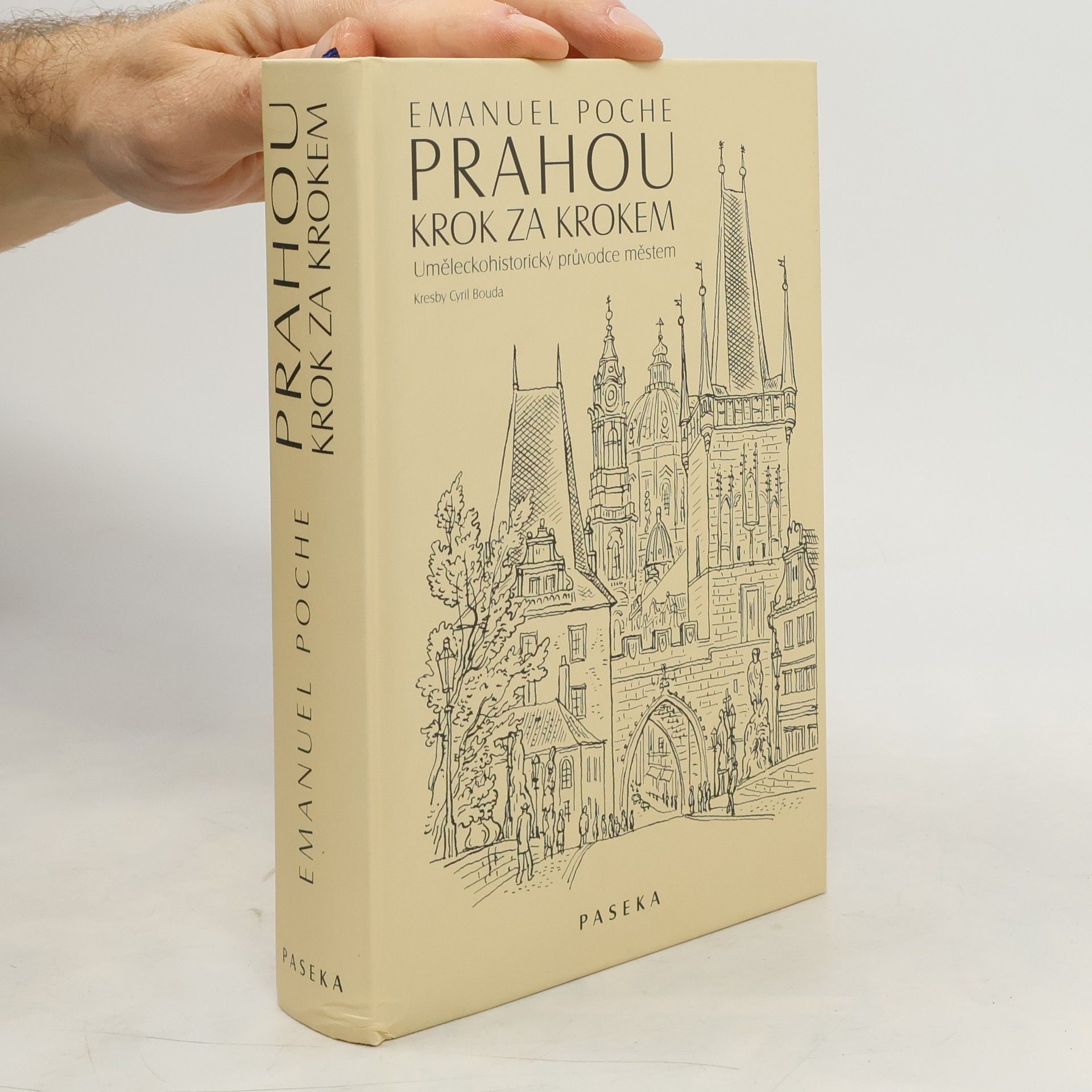 Emanuel Poche Prahou krok za krokem: Uměleckohistorický průvodce městem
