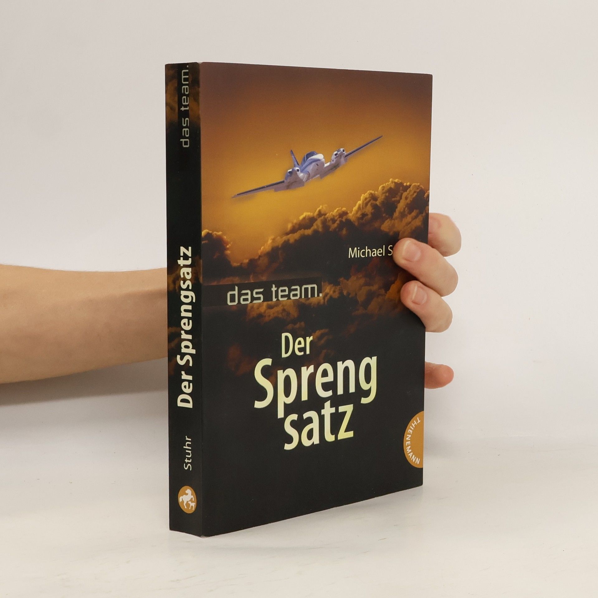 Michael Stuhr Das Team – Der Sprengsatz