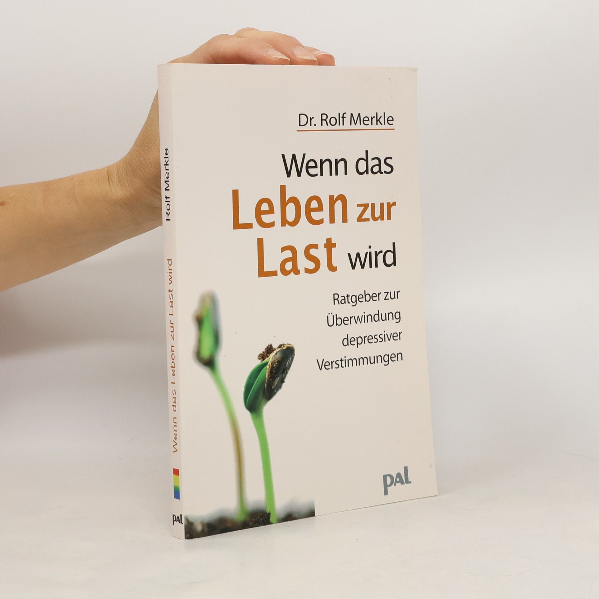 Rolf Merkle Wenn das Leben zur Last wird