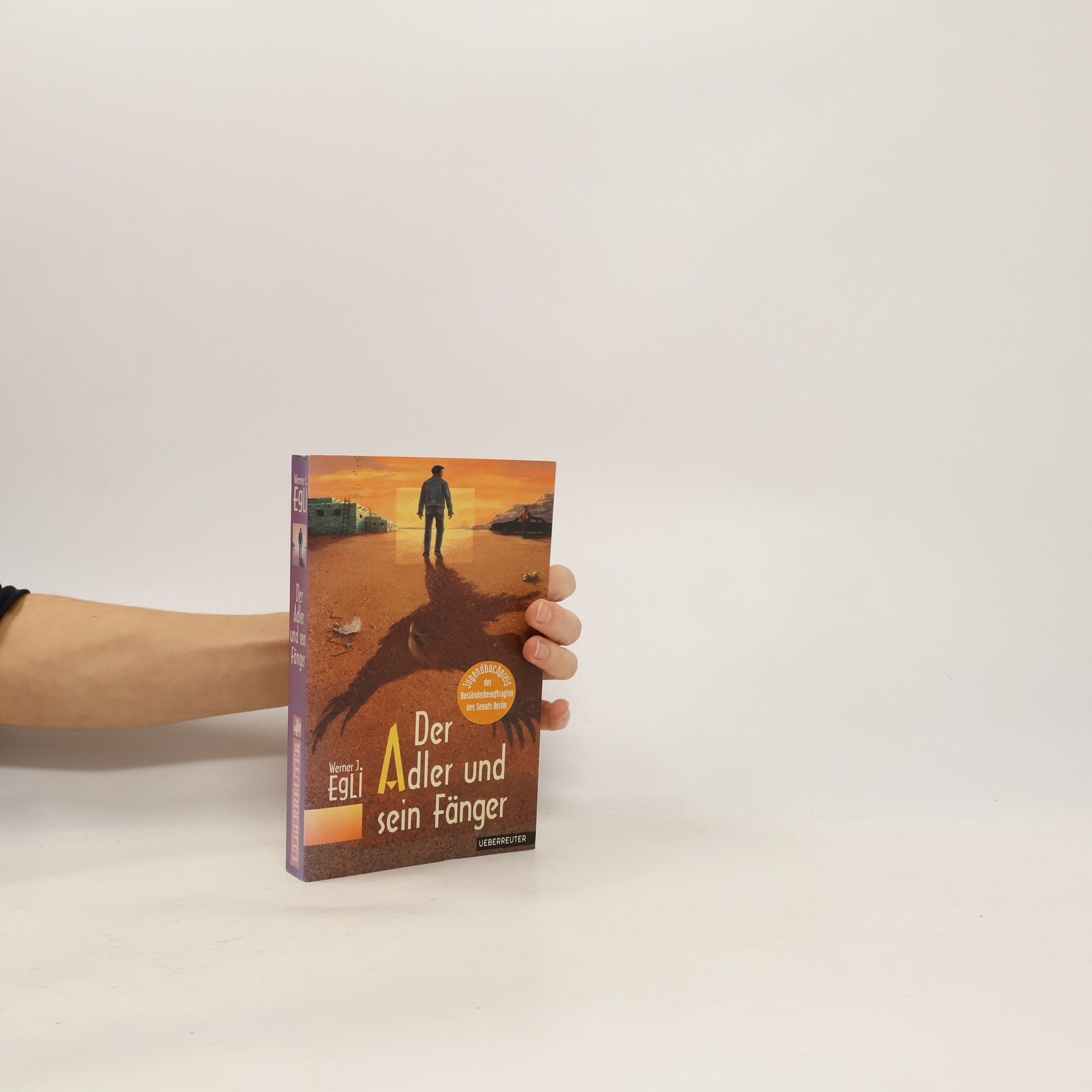 Werner J. Egli Der Adler und sein Fänger