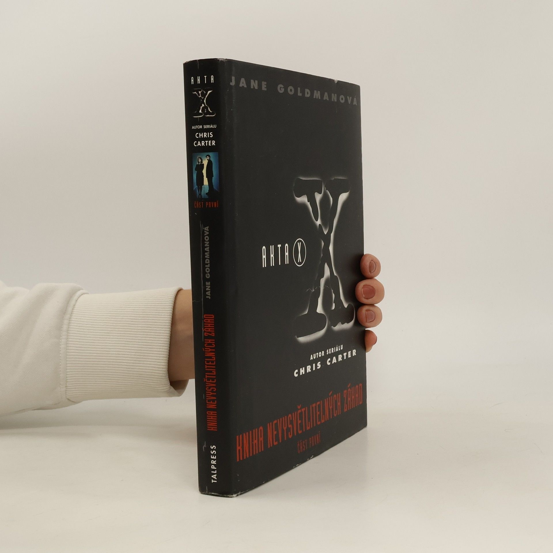 Akta X. Kniha nevysvětlitelných záhad. Část 1.