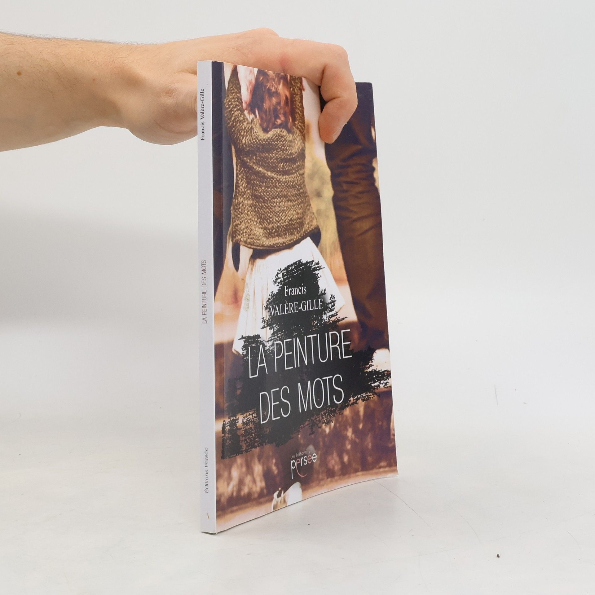 Francis Valère-Gille La peinture des mots