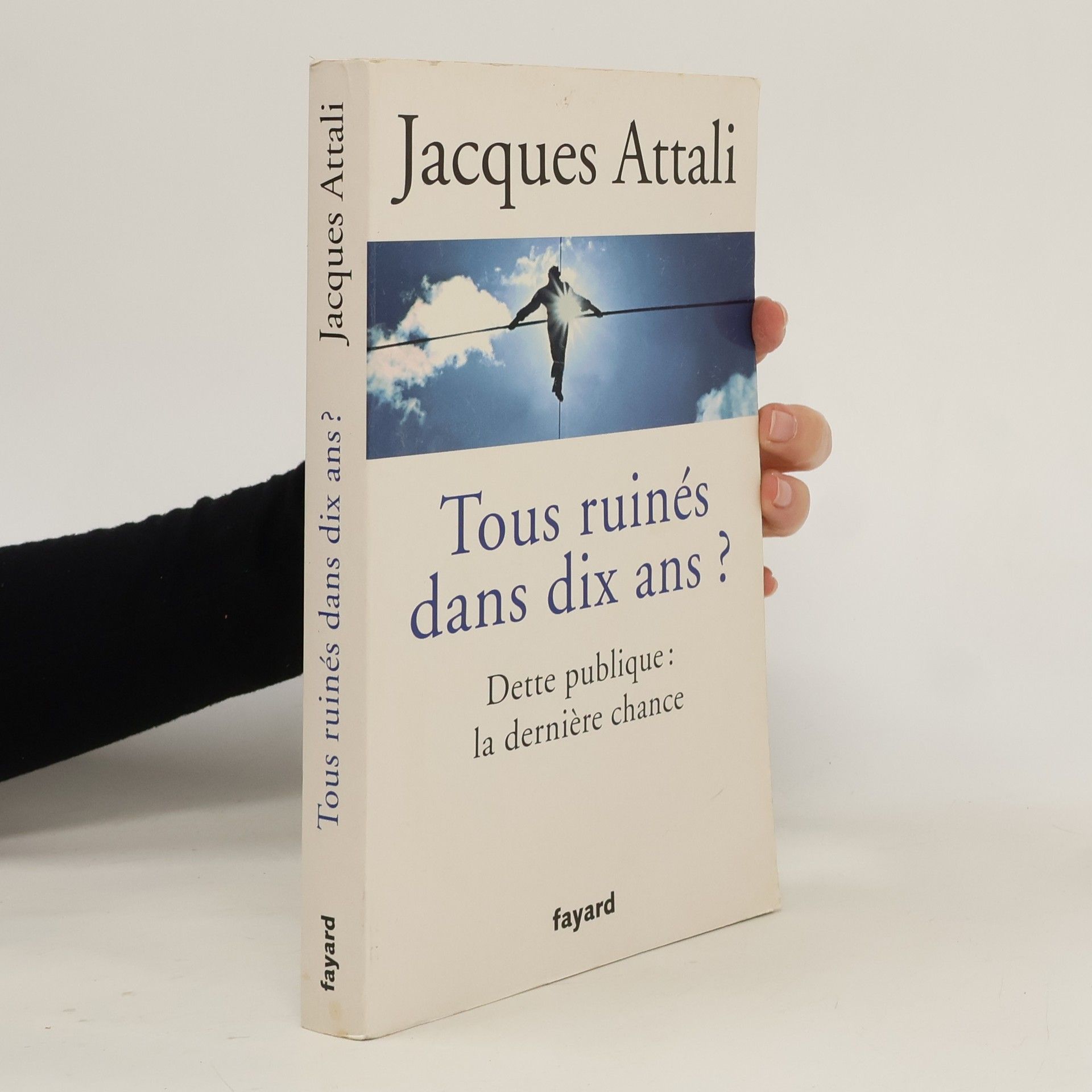 Jacques Attali Tous ruinés dans dix ans?