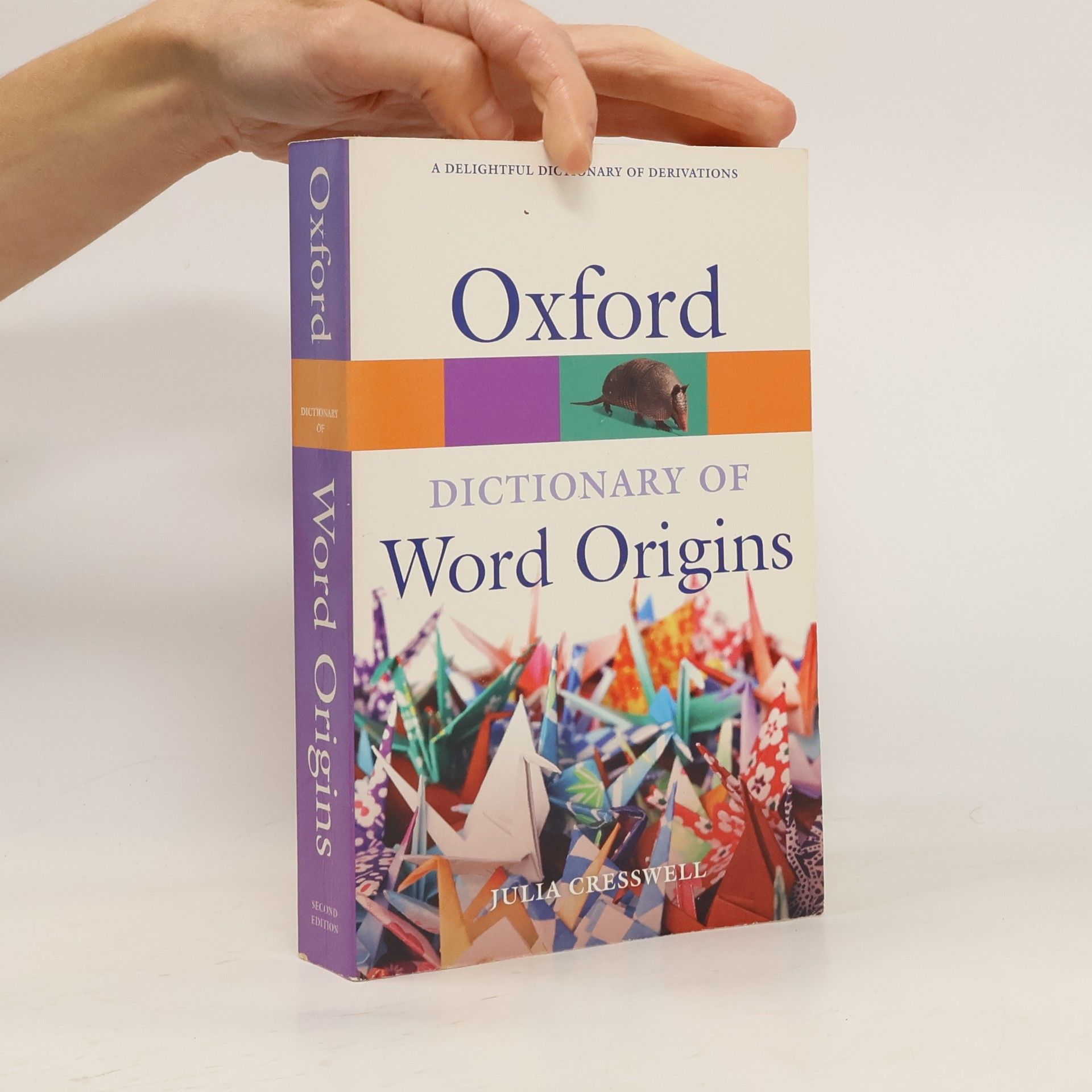 Various authors Oxford Dictionary of Word Origins