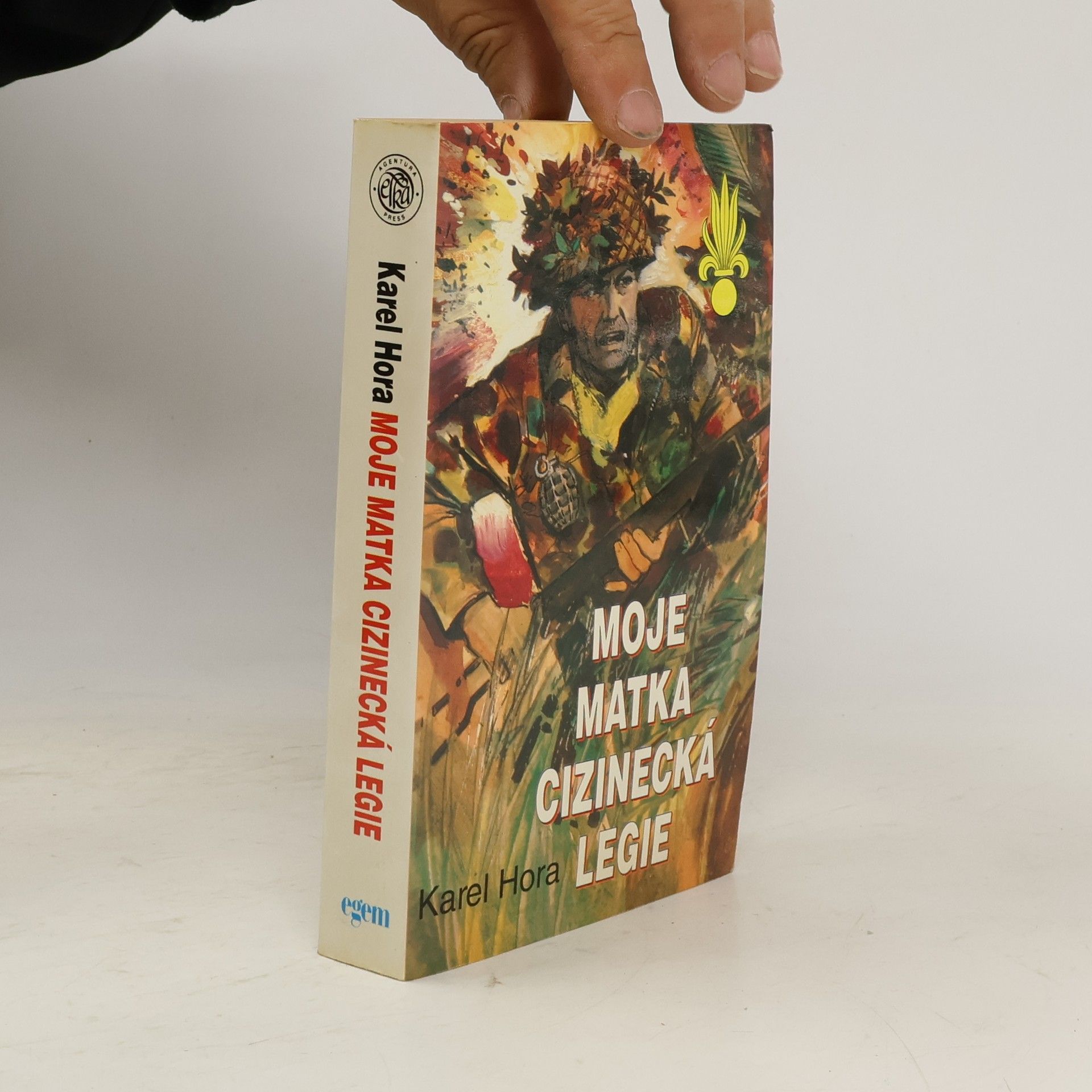 Karel Hora Moje matka cizinecká legie