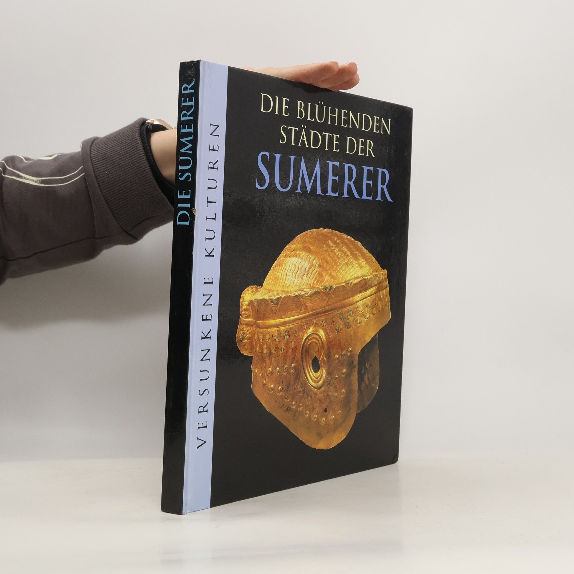 Collectif d'auteurs Die Blühenden Städte der Sumerer