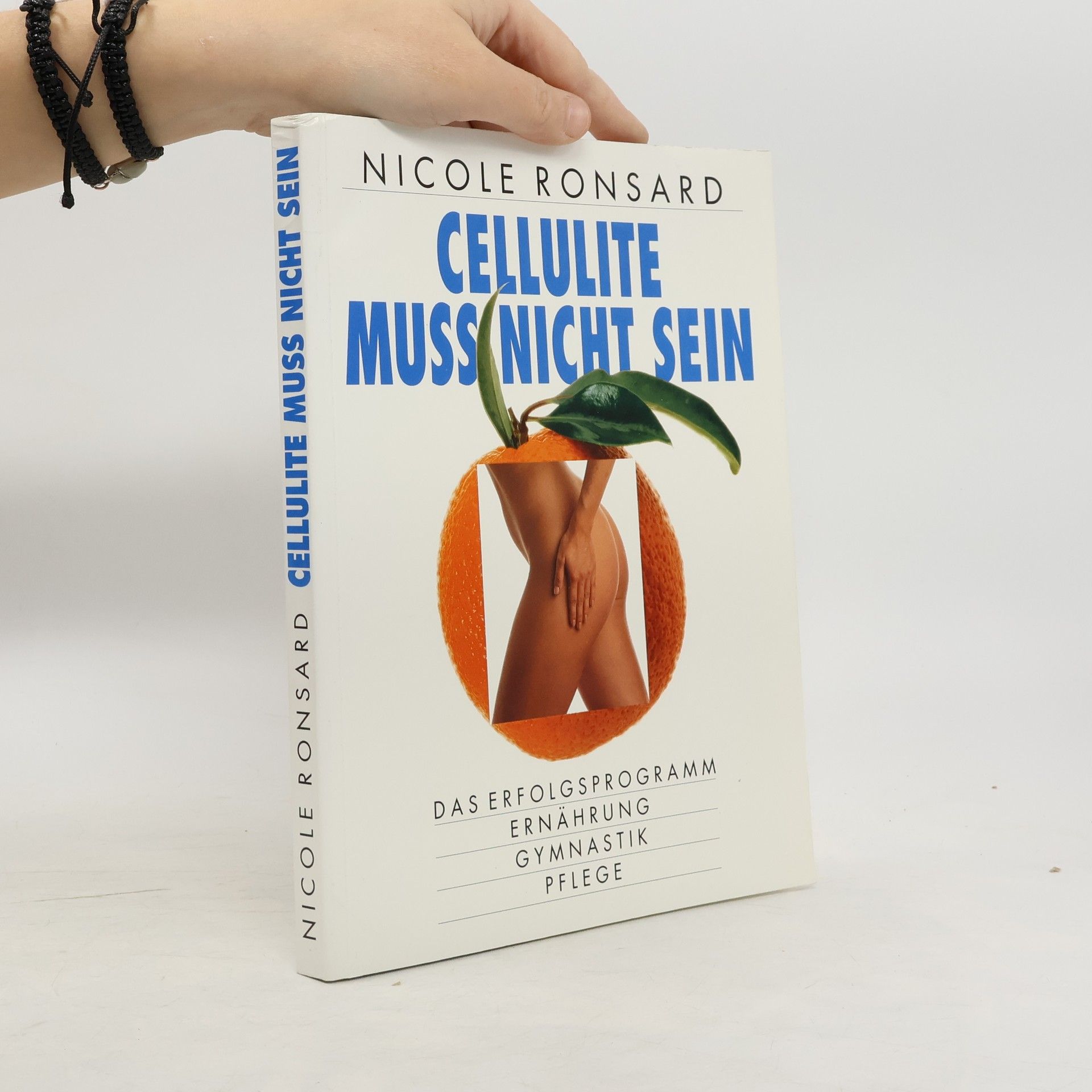 Nicole Ronsard Cellulite muss nicht sein