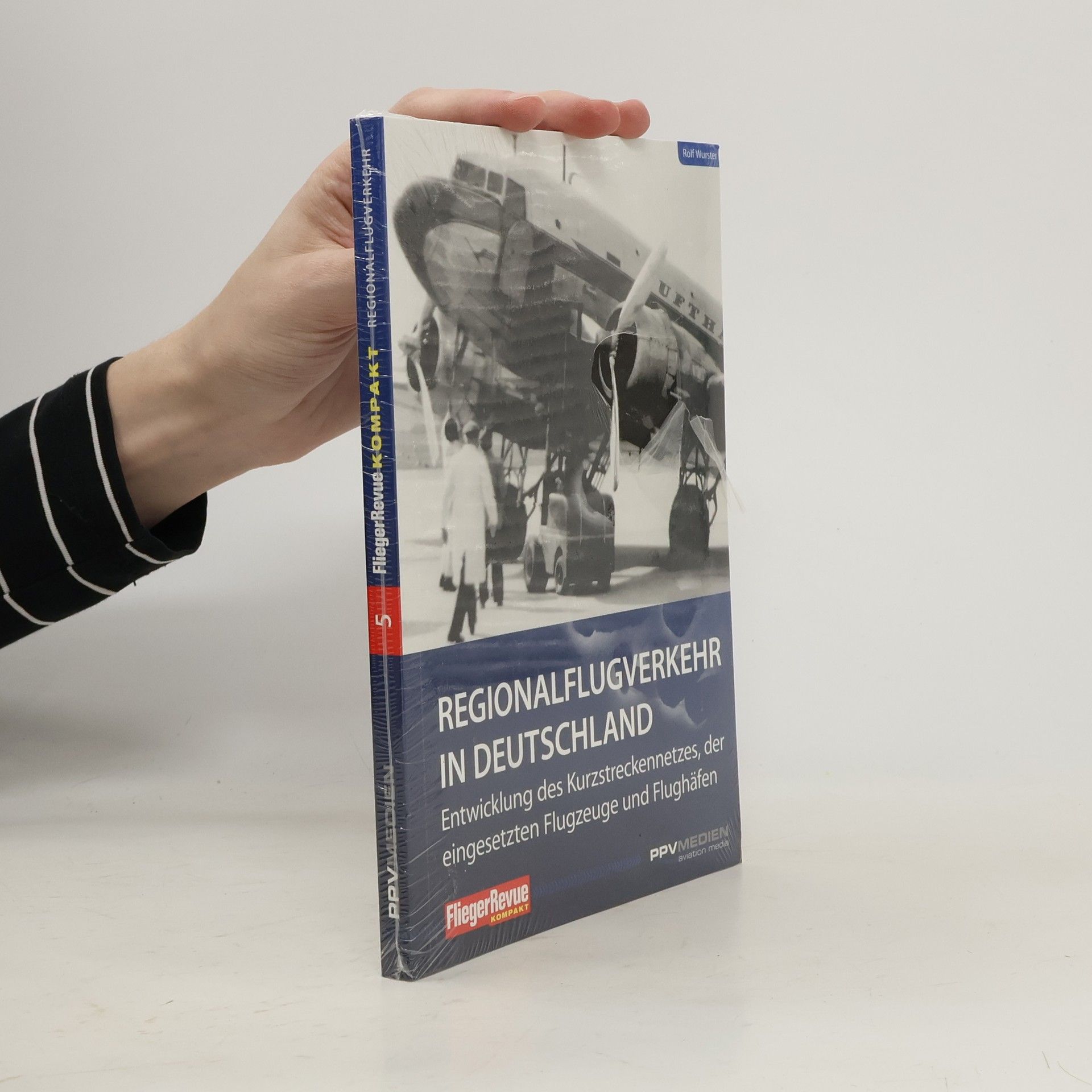 Rolf Wurster Regionalflugverkehr in Deutschland