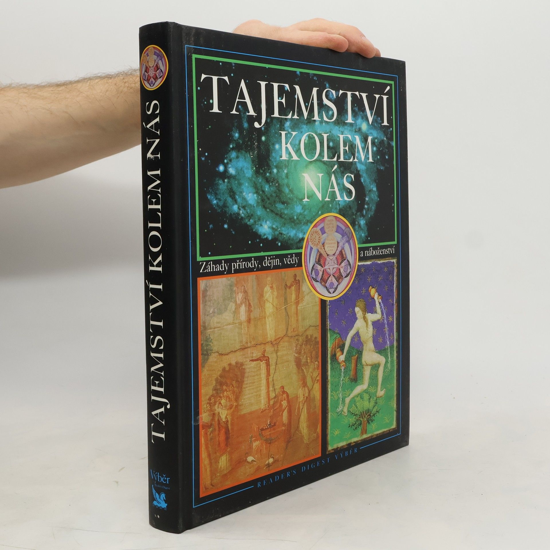 Tajemství kolem nás : záhady přírody, dějin, vědy a náboženství