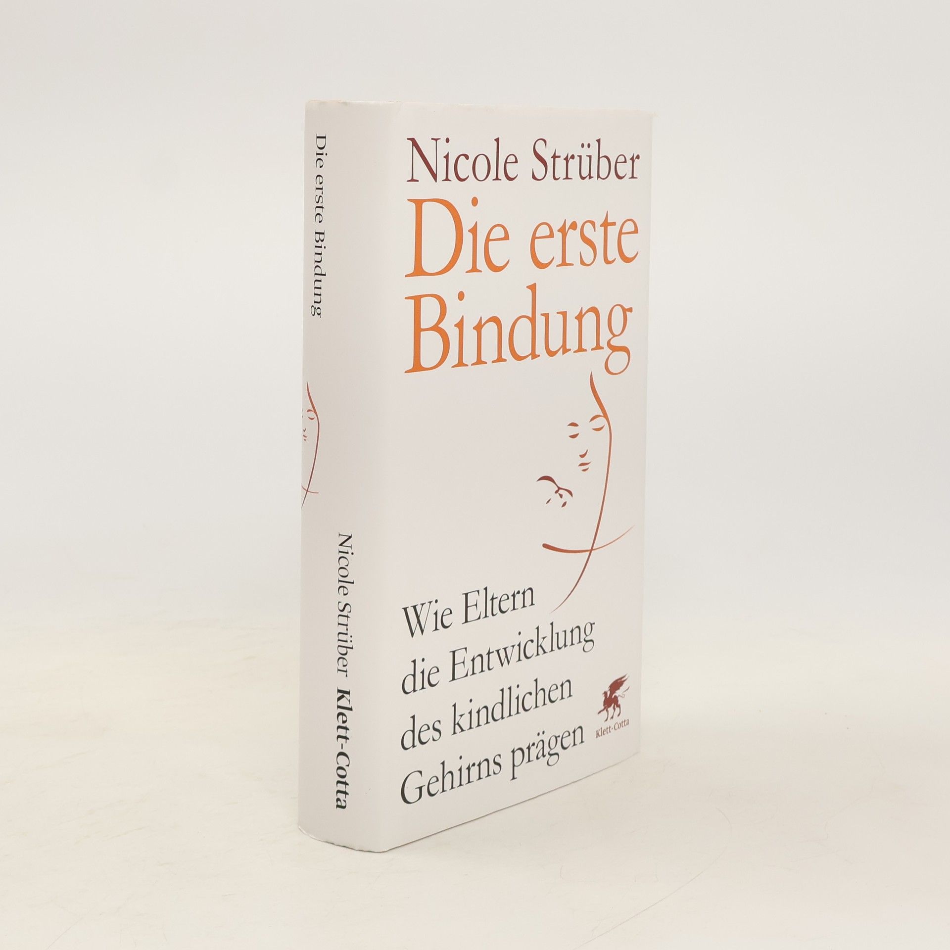 Nicole Strüber Die erste Bindung