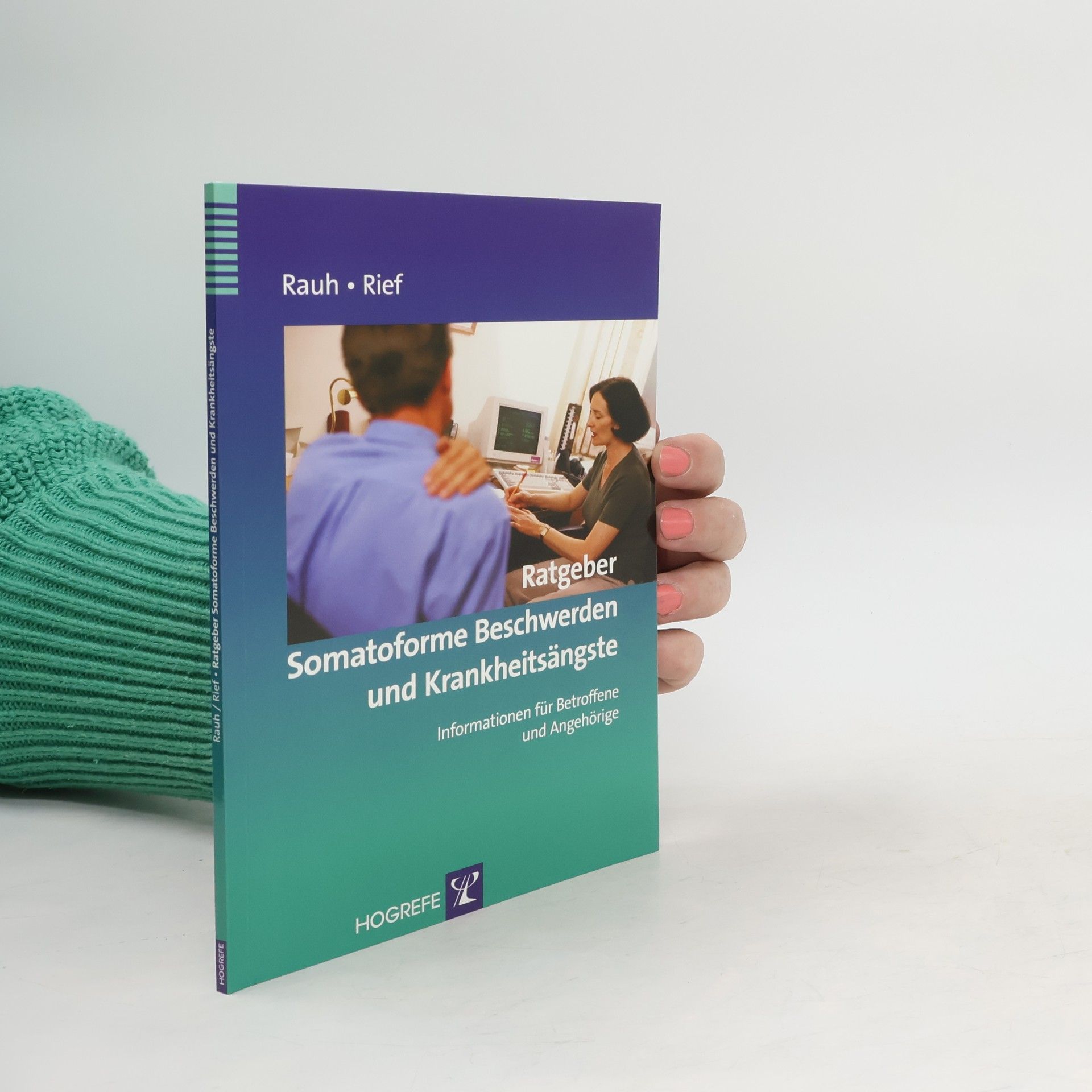 Elisabeth Rauh Ratgeber somatoforme Beschwerden und Krankheitsängste