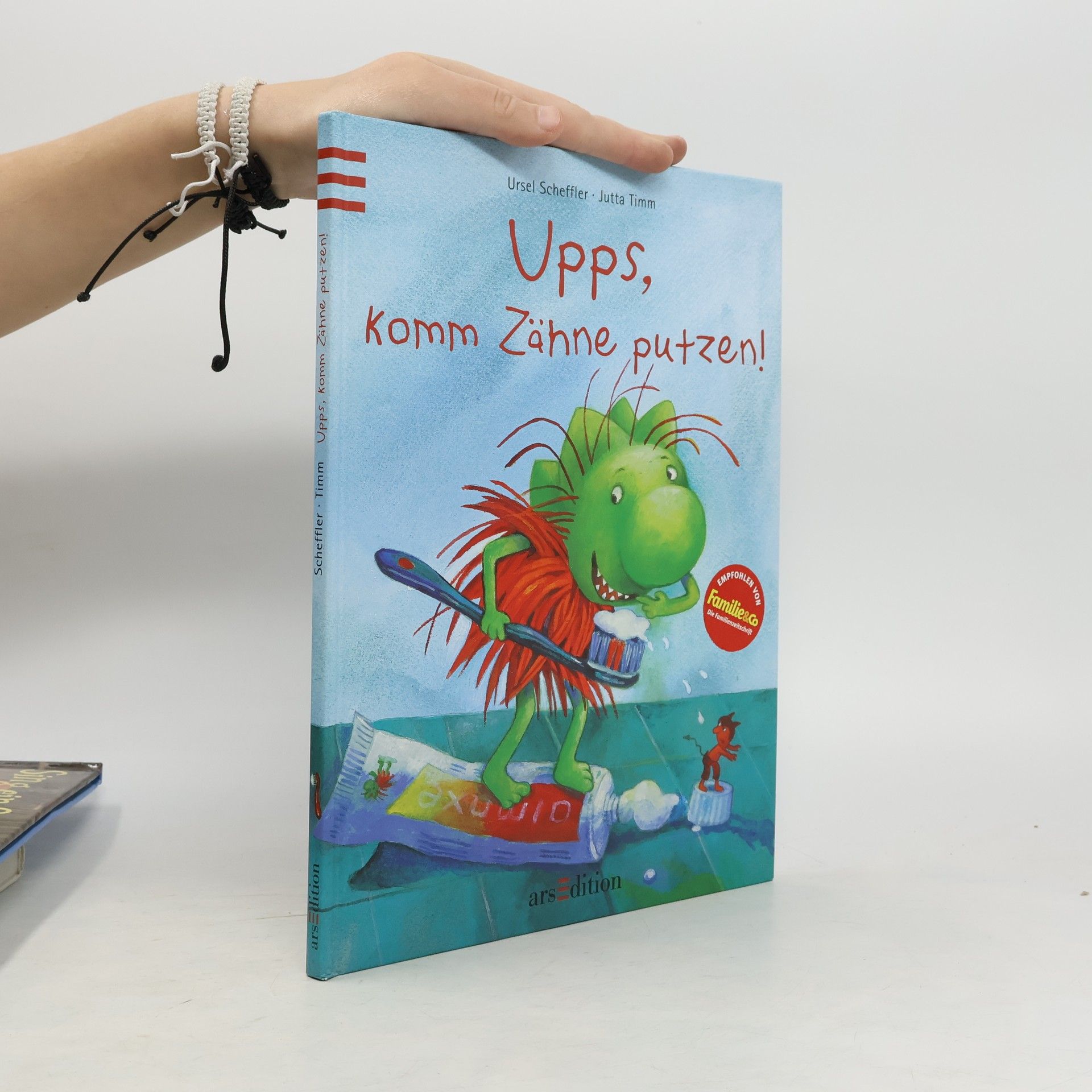 Ursel Scheffler Upps, komm Zähne putzen!