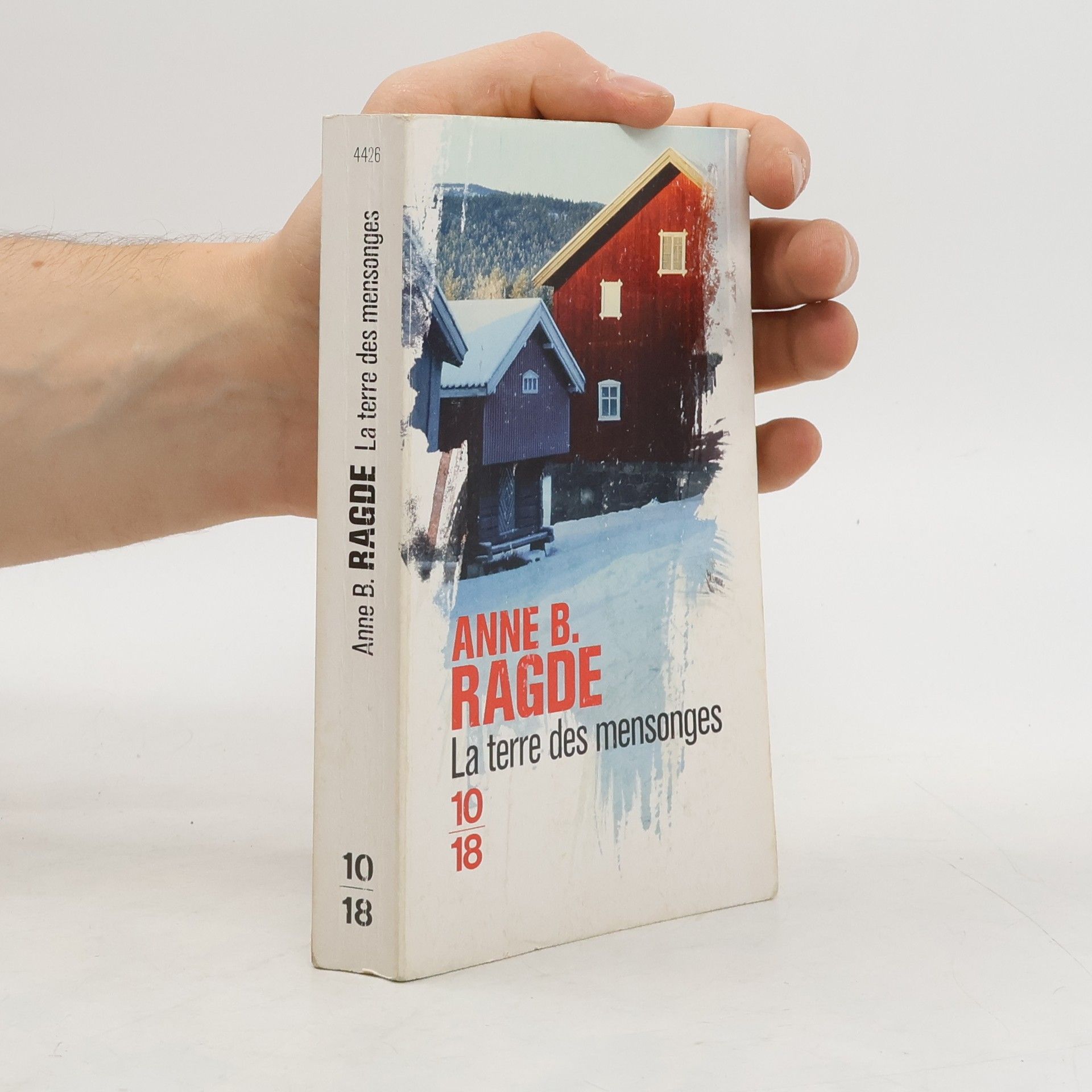 Anne Birkefeldt Ragde La terre des mensonges