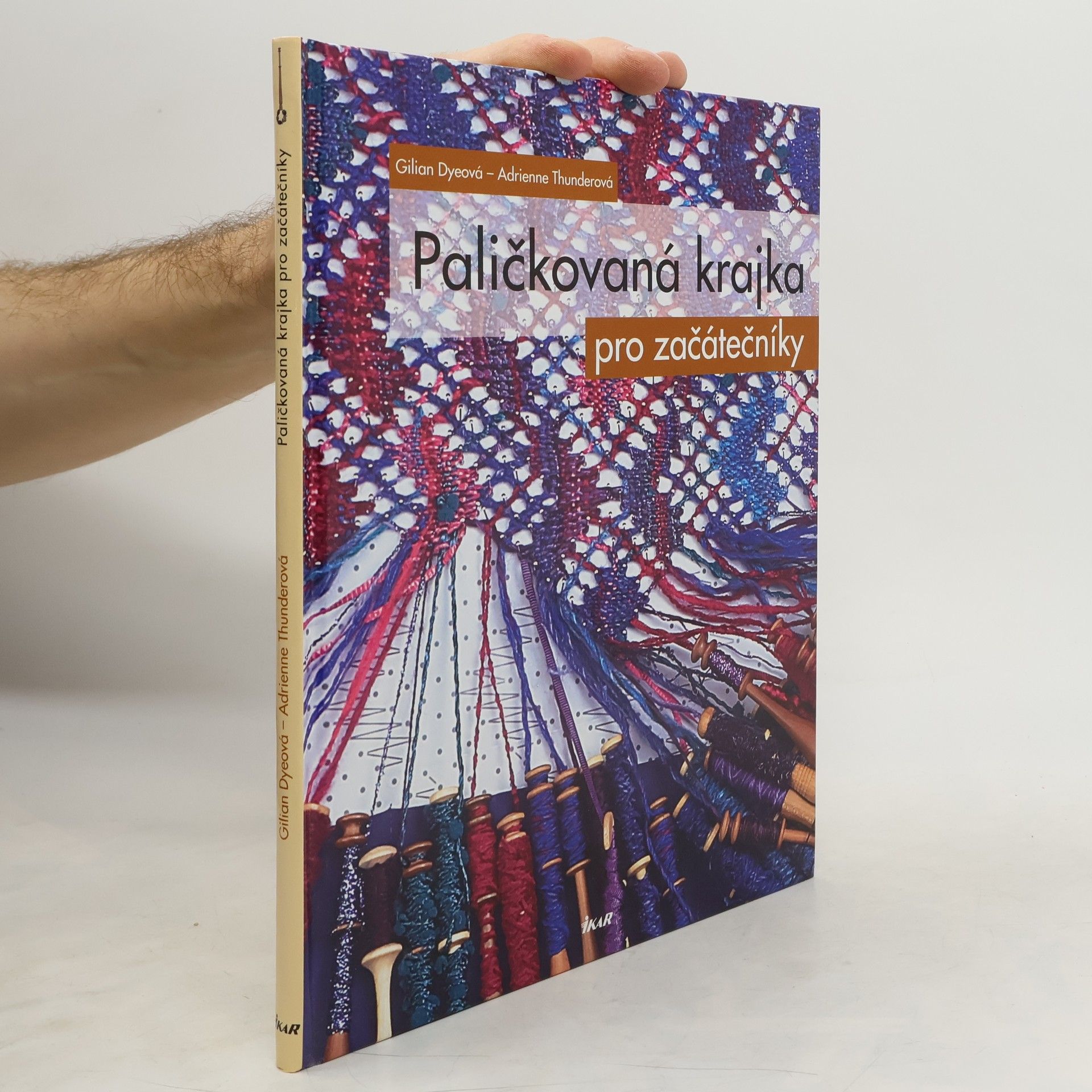 Gilian Dye Paličkovaná krajka pro začátečníky