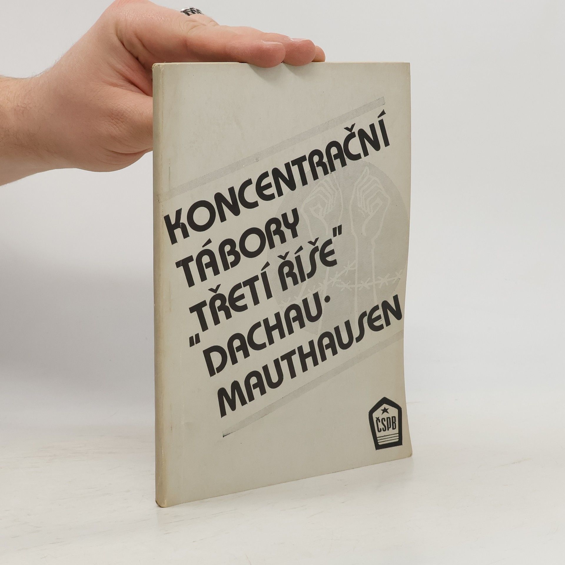 Vlastislav Kroupa Koncentrační tábory Třetí Říše