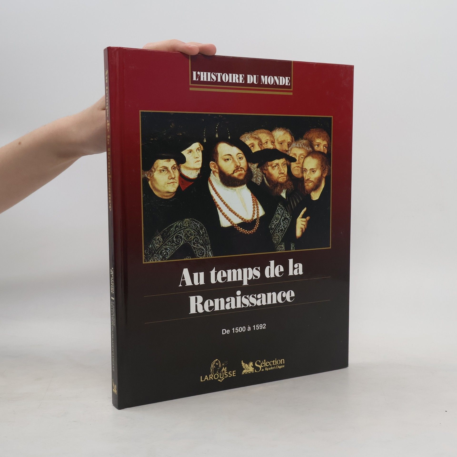 Collectif d'auteurs L'Histoire du monde au temps de la Renaissance