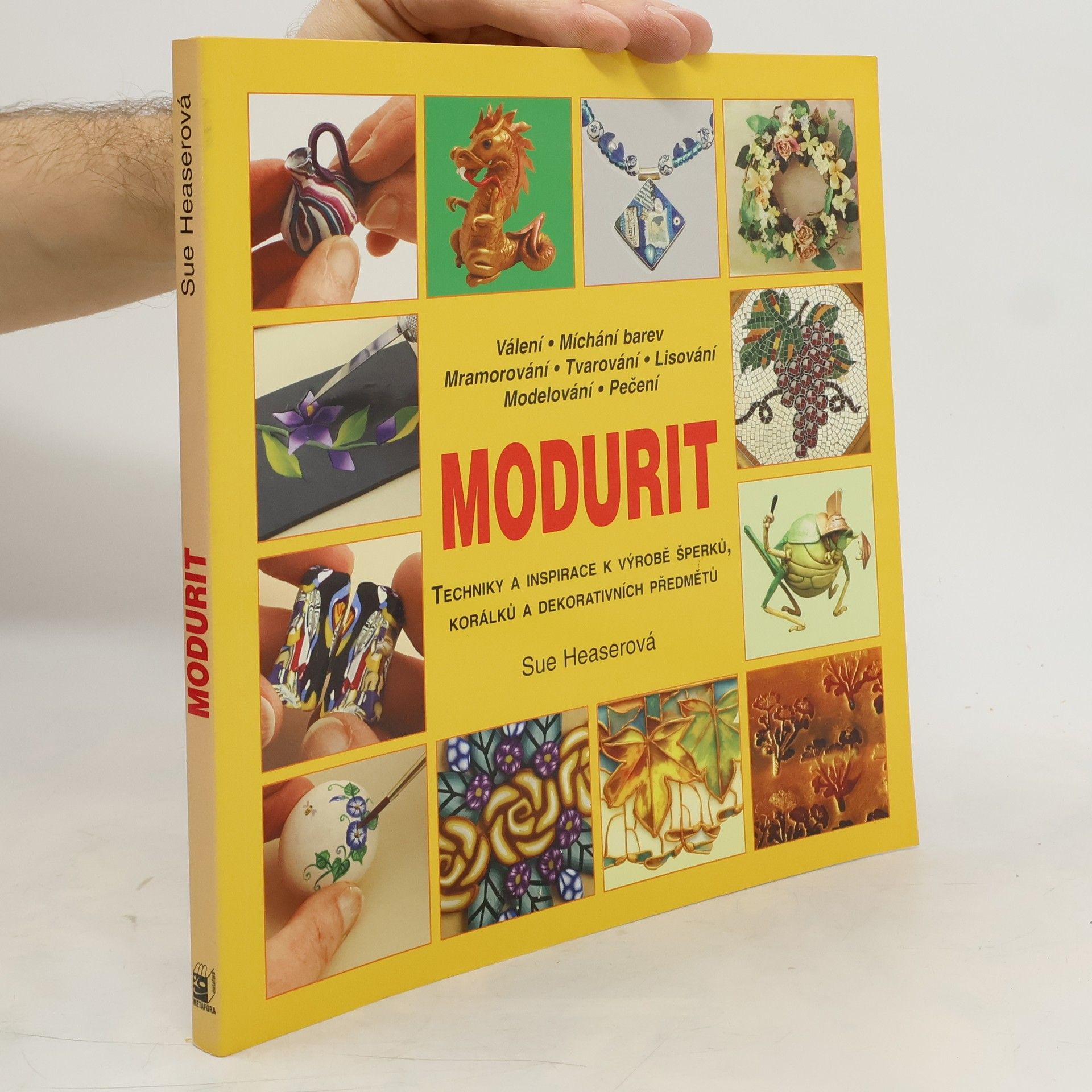 Sue Heaser Modurit: Techniky a inspirace k výrobě šperků, korálků a dekorativních předmětů
