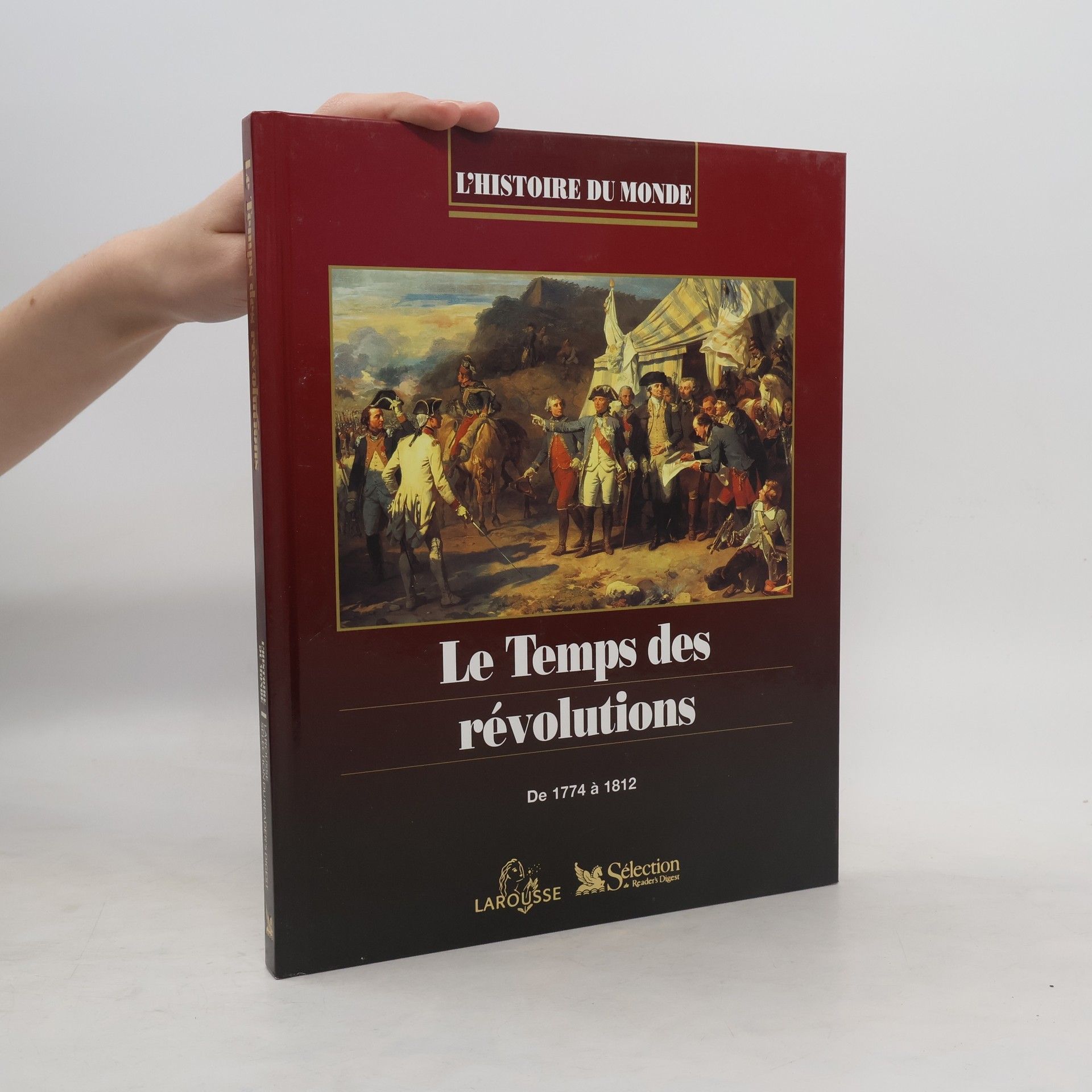 Kolektiv autorů L'Histoire du Monde: Le temps des révolutions