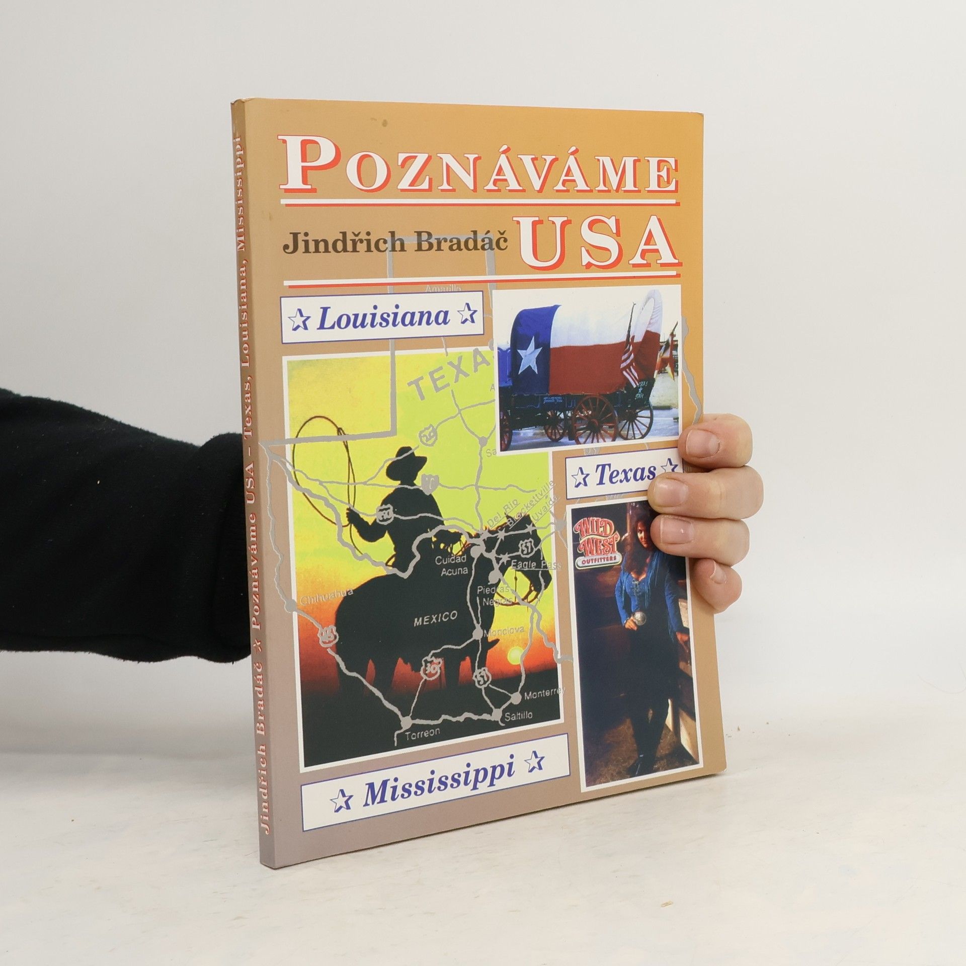 Jindřich Bradáč Poznáváme USA. Texas, Louisiana, Mississippi