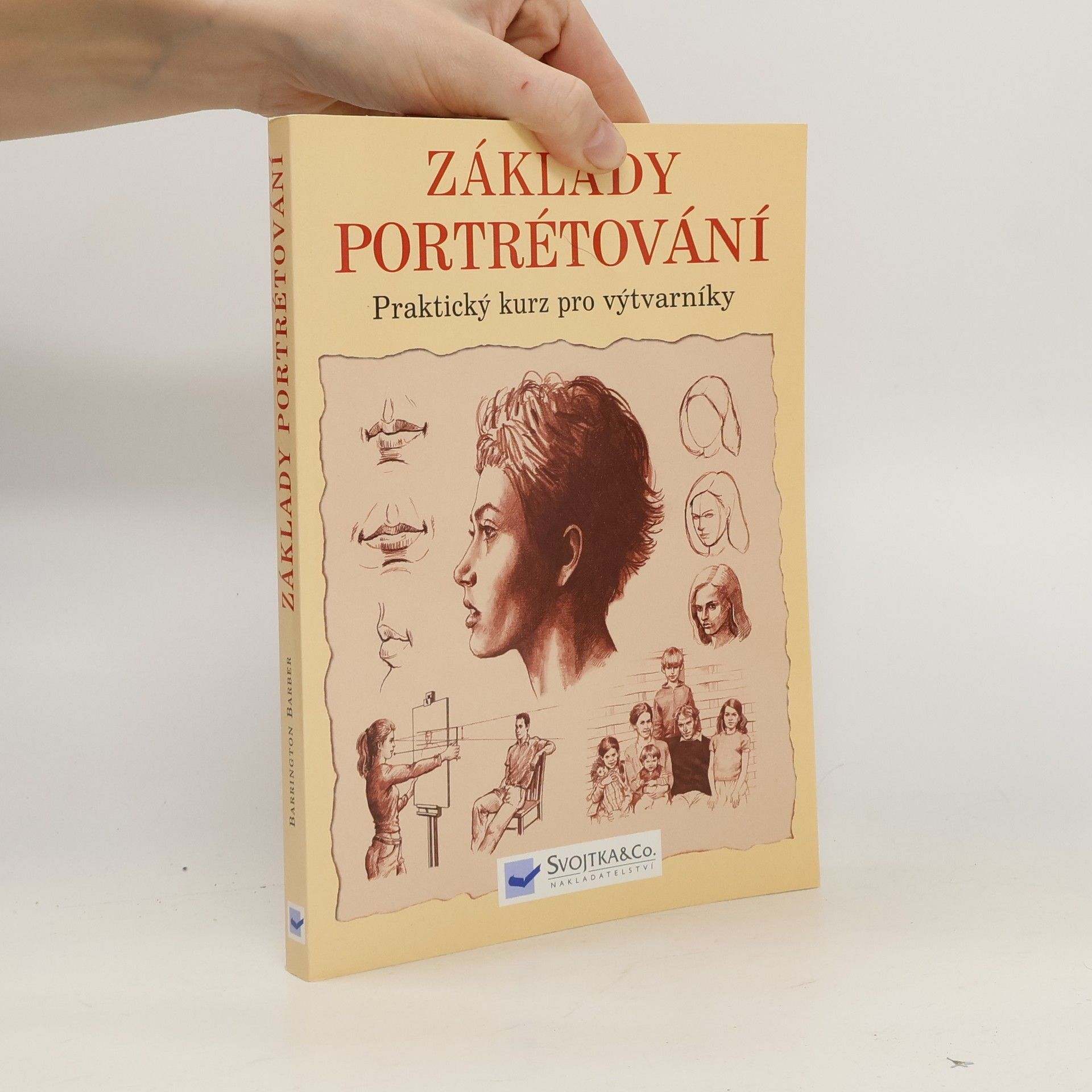 Barrington Barber Základy portrétování : praktický a inspirativní kurz