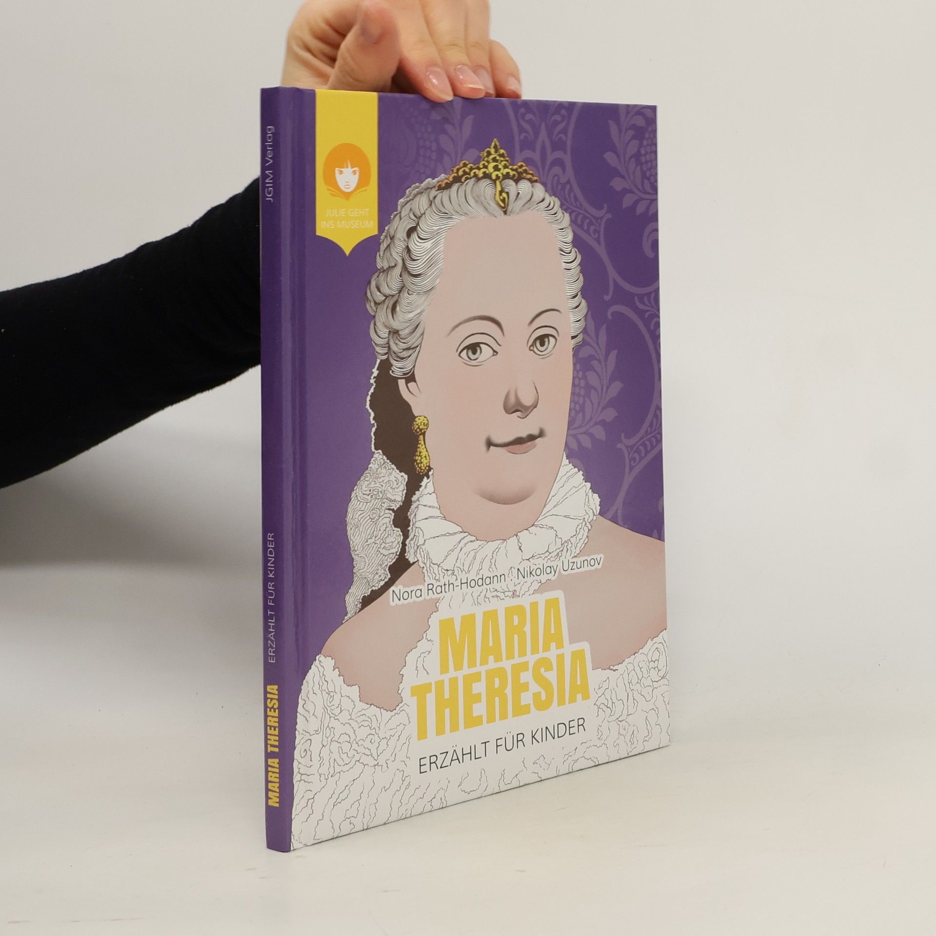 Maria Theresia - erzählt für Kinder