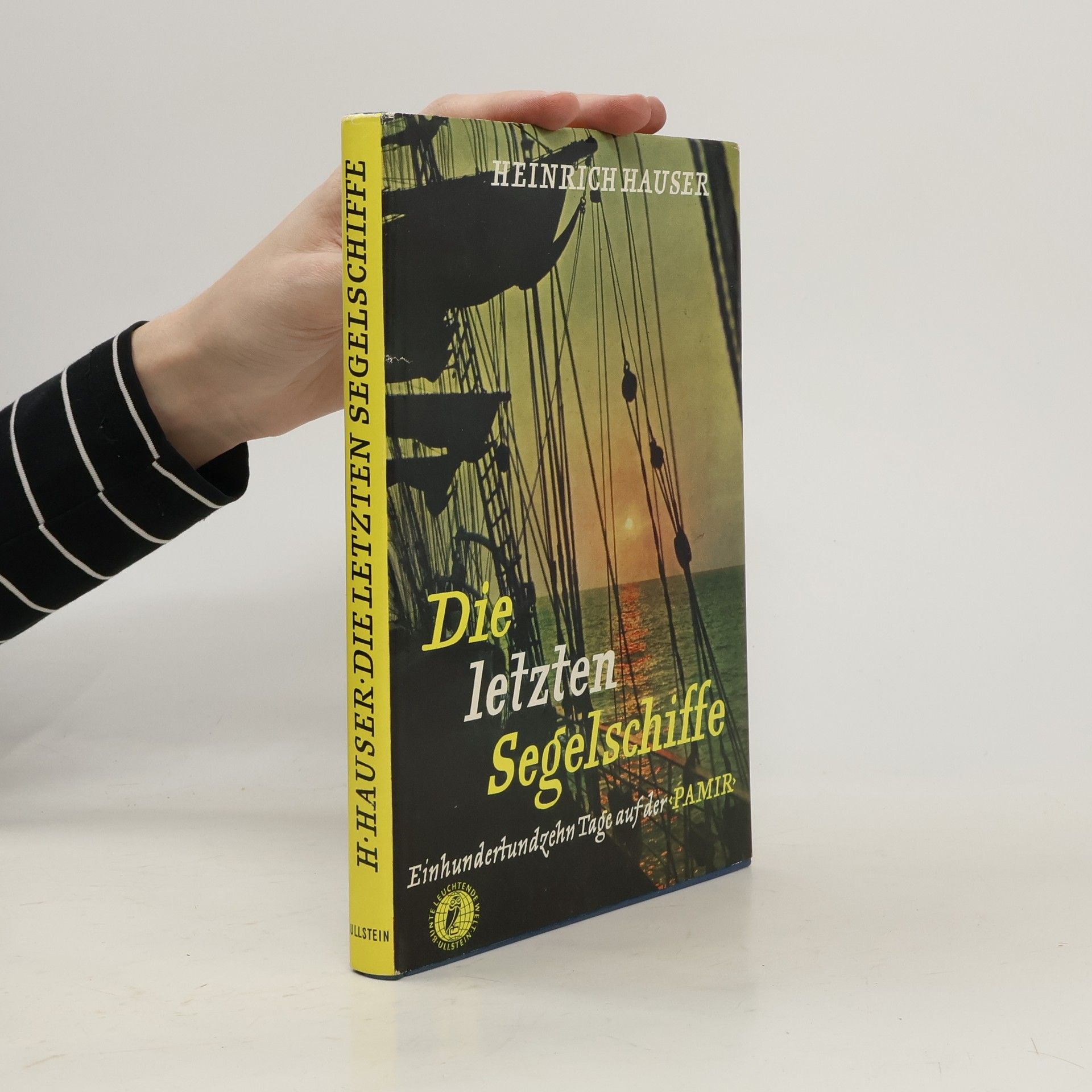 Heinrich Hauser Die letzten Segelschiffe