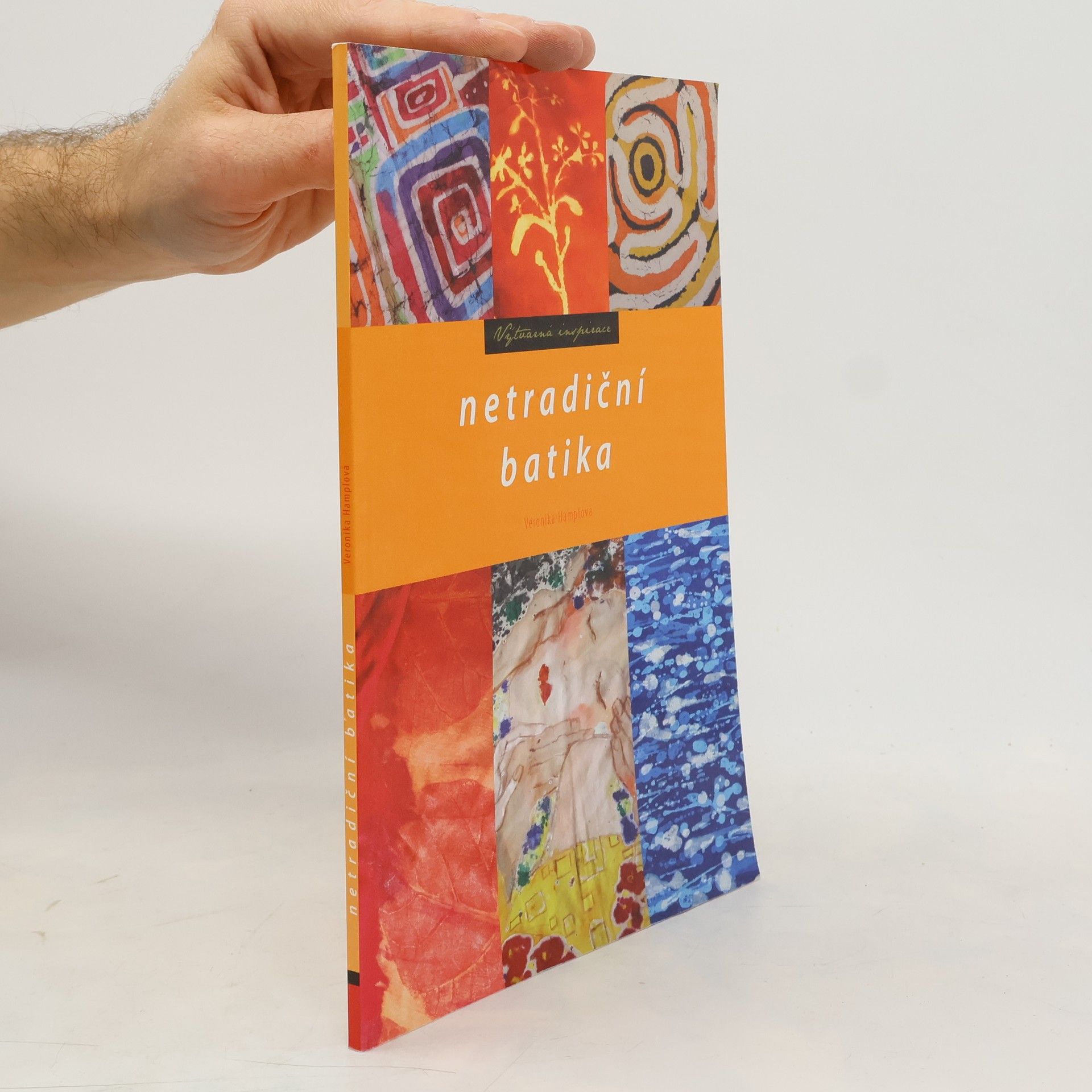 Veronika Kirchnerová Netradiční batika