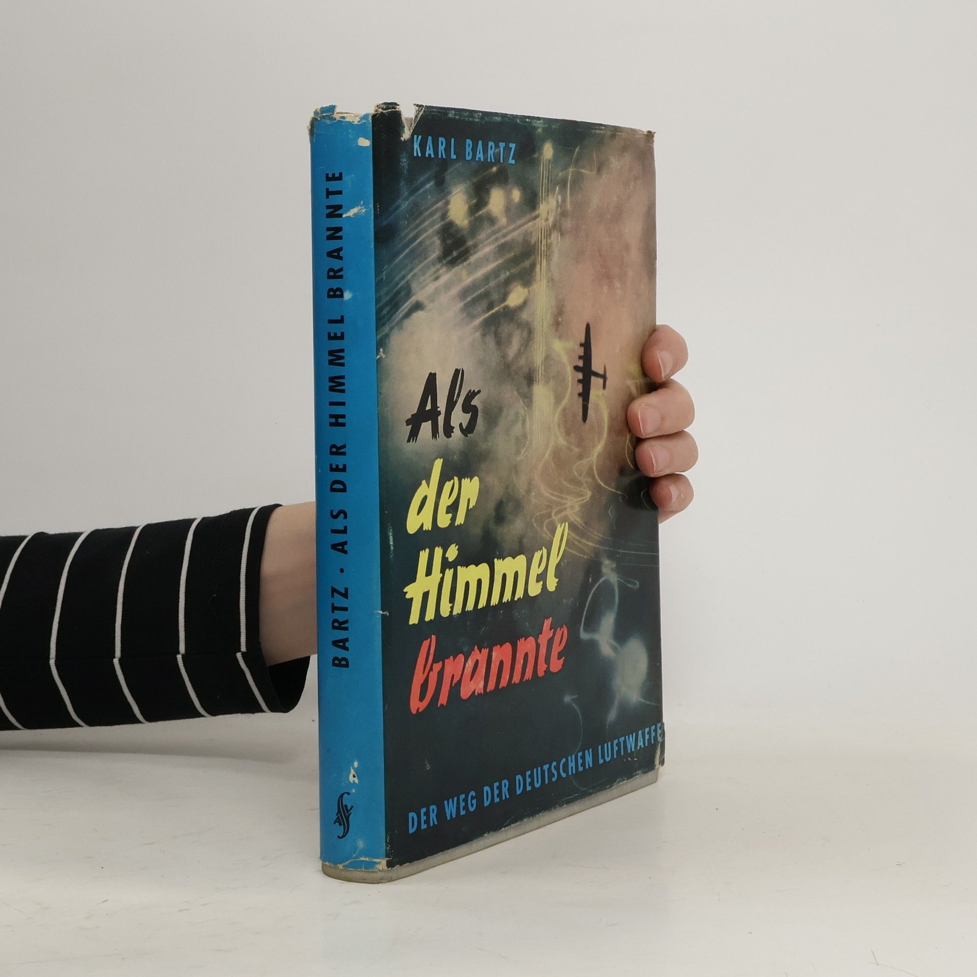 Karl Bartz Als der Himmel brannte