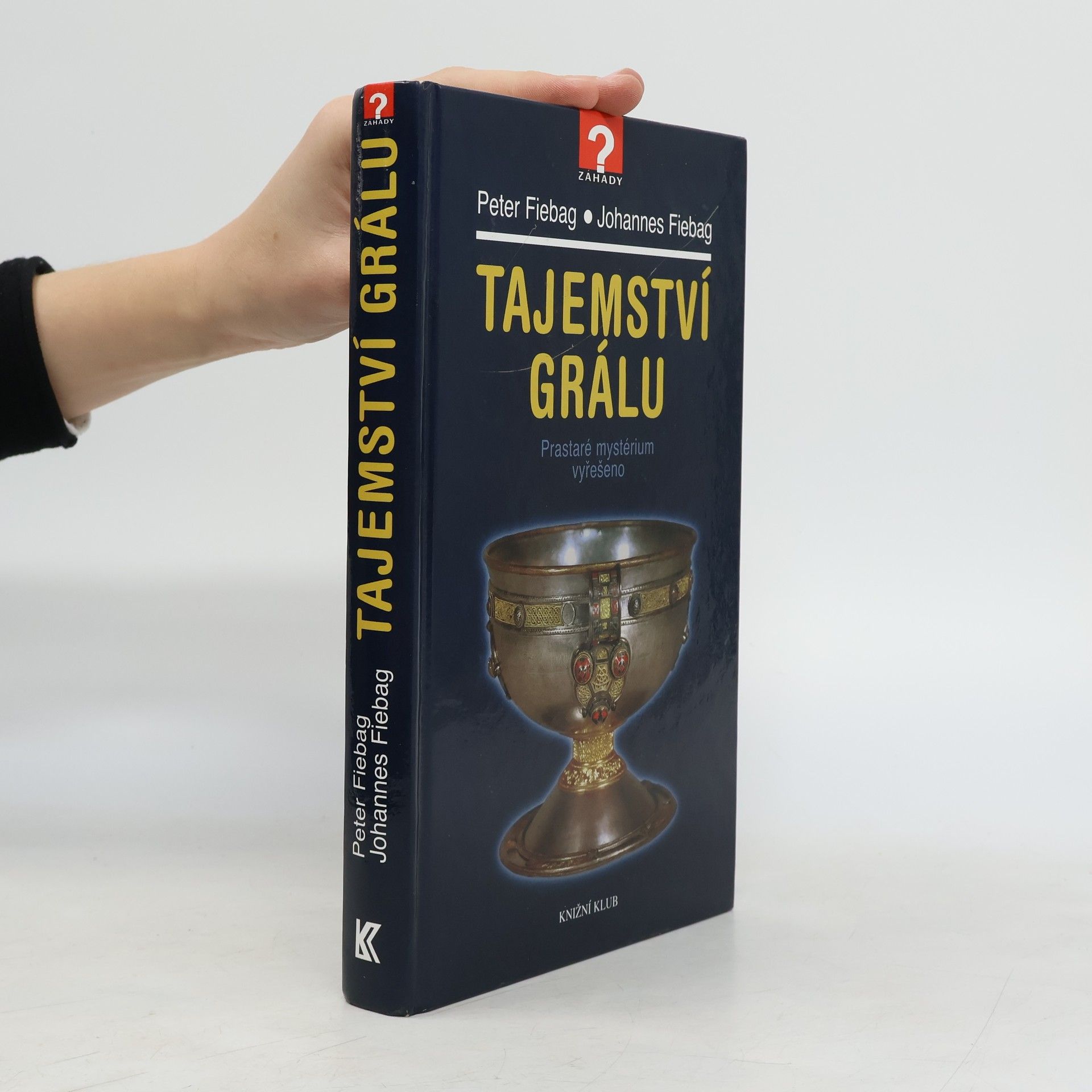 Johannes Fiebag Tajemství grálu