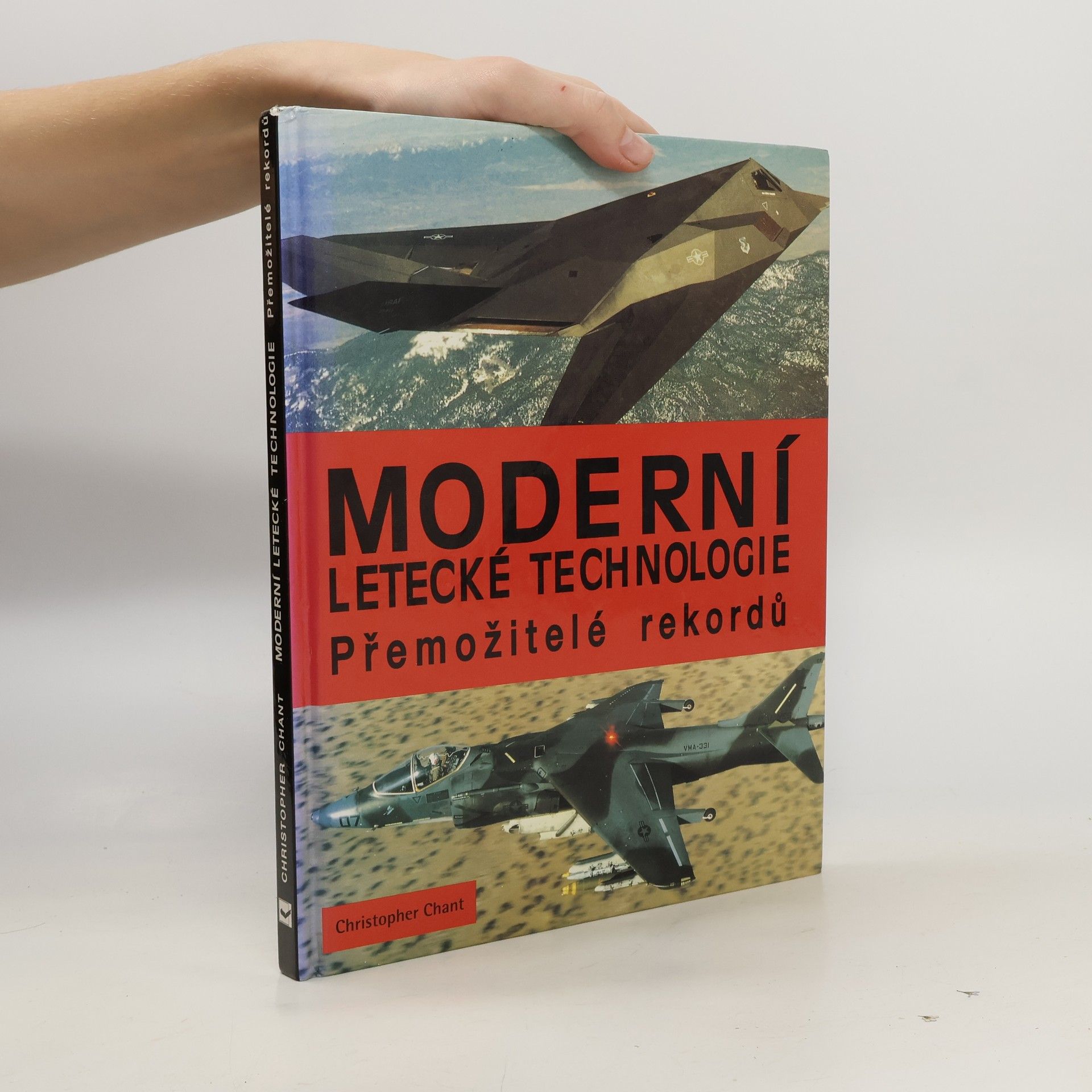 Christopher Chant Moderní letecké technologie. Přemožitelé rekordů.