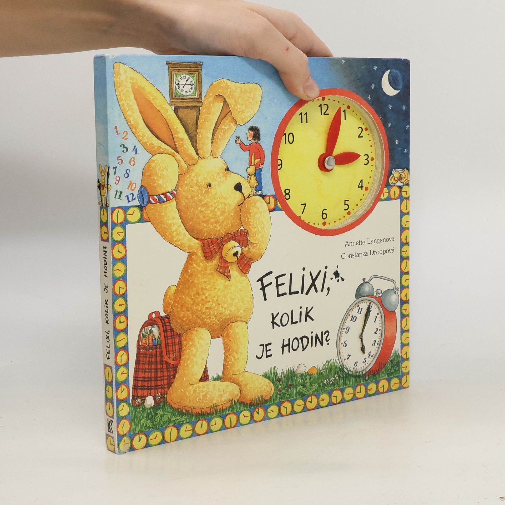 Annette Langen Felixi, kolik je hodin? (knížka s hodinami s pohyblivými ručičkami)