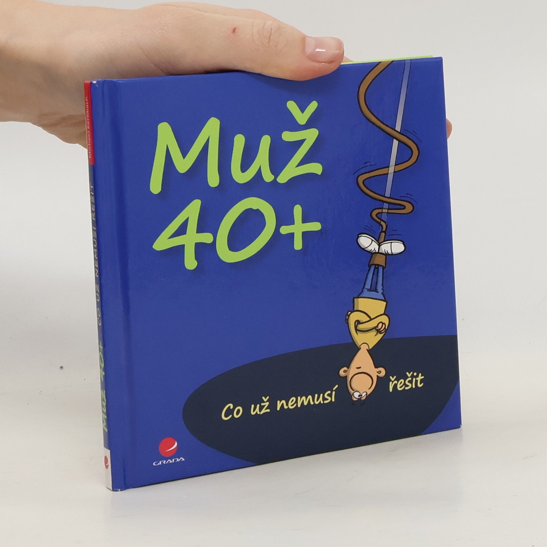 Michael Kernbach Co už nemusí řešit muž 40+