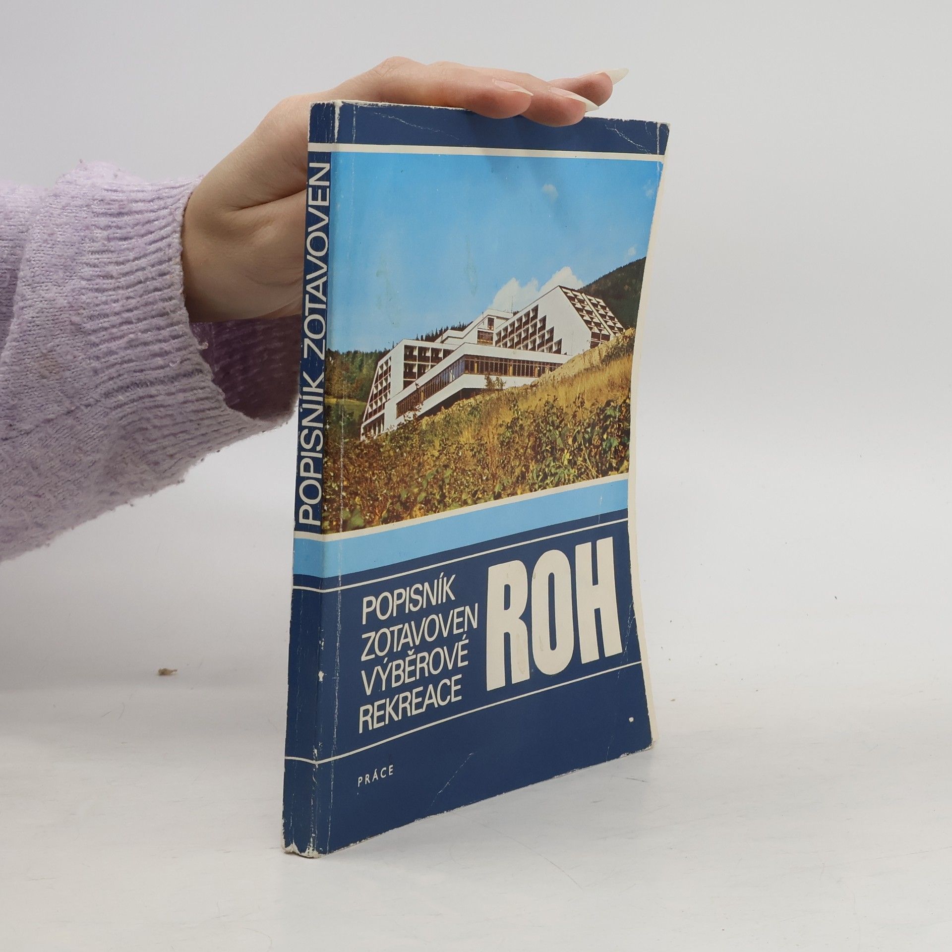 Drahomíra Sekerová Popisník zotavoven výběrové rekreace ROH