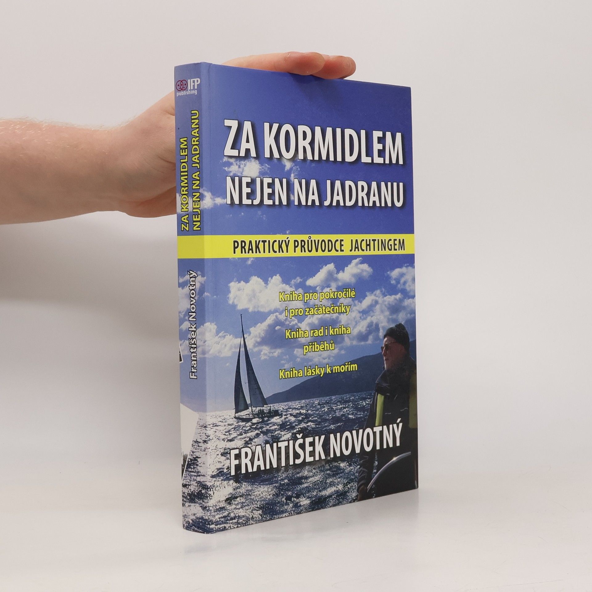František Novotný Za kormidlem nejen na Jadranu