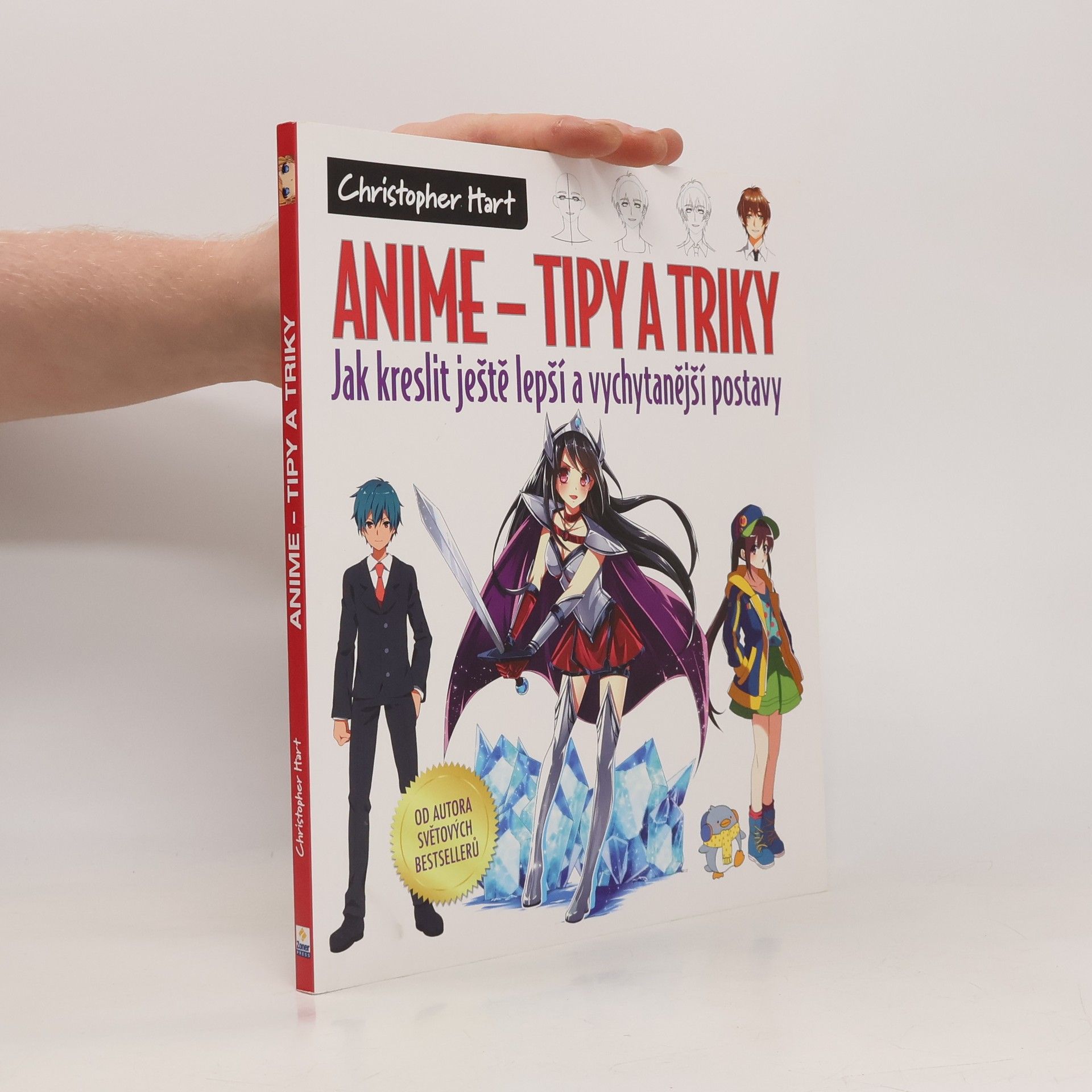 Christopher Hart Anime - tipy a triky Jak kreslit ještě lepší a vychytanější postavy