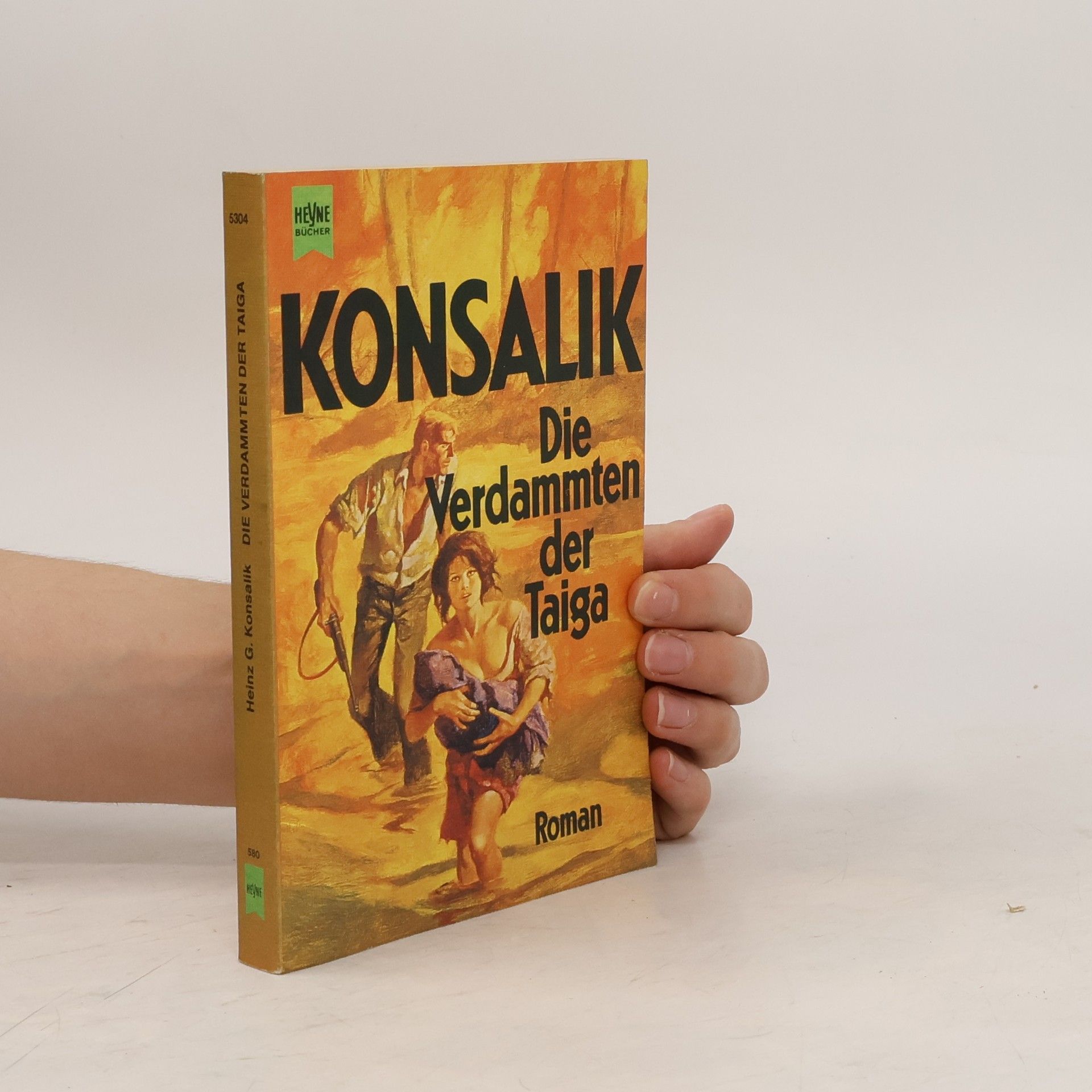 Heinz G. Konsalik Die Verdammten der Taiga