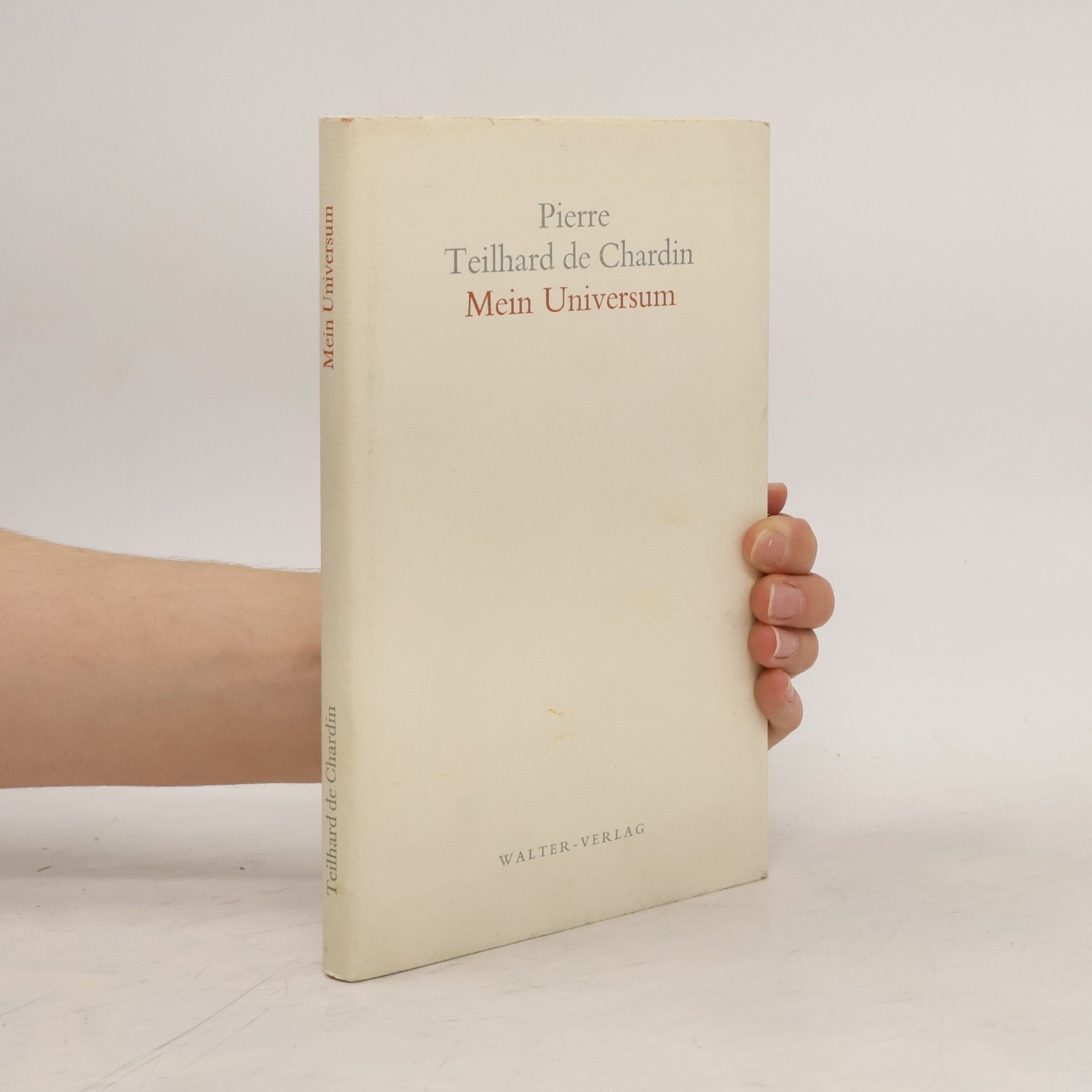 Pierre Teilhard de Chardin Mein Universum