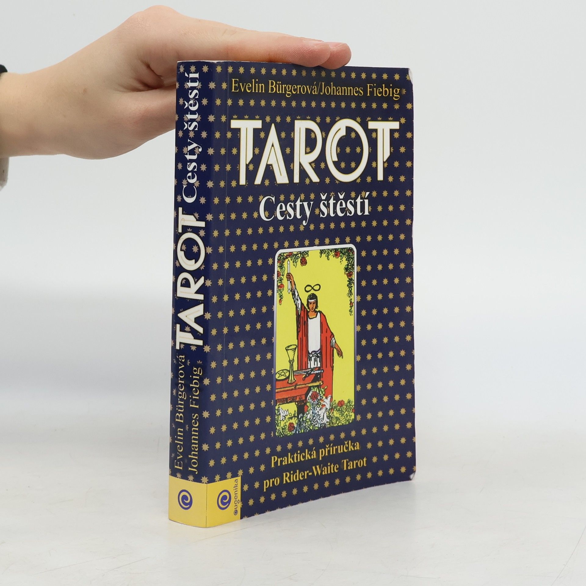 Evelin Bürger Tarot: cesty štěstí