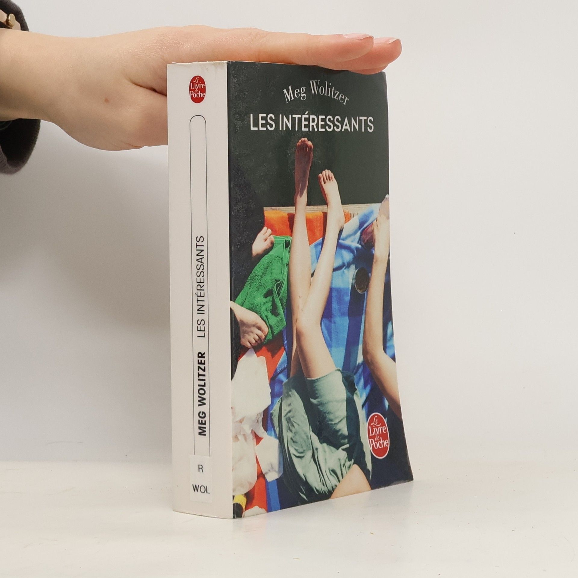 Meg Wolitzer Le Livre de Poche: Les Intéressants