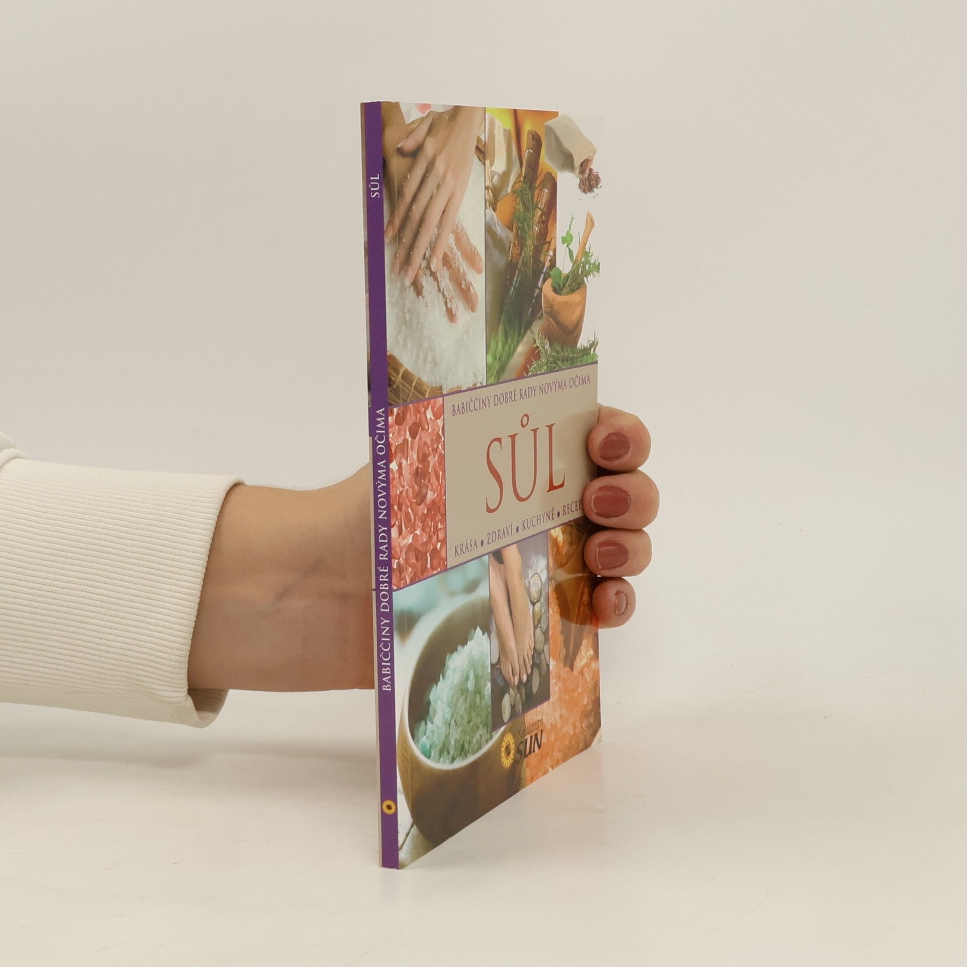 Collectif d'auteurs Sůl - Babiččiny dobré rady