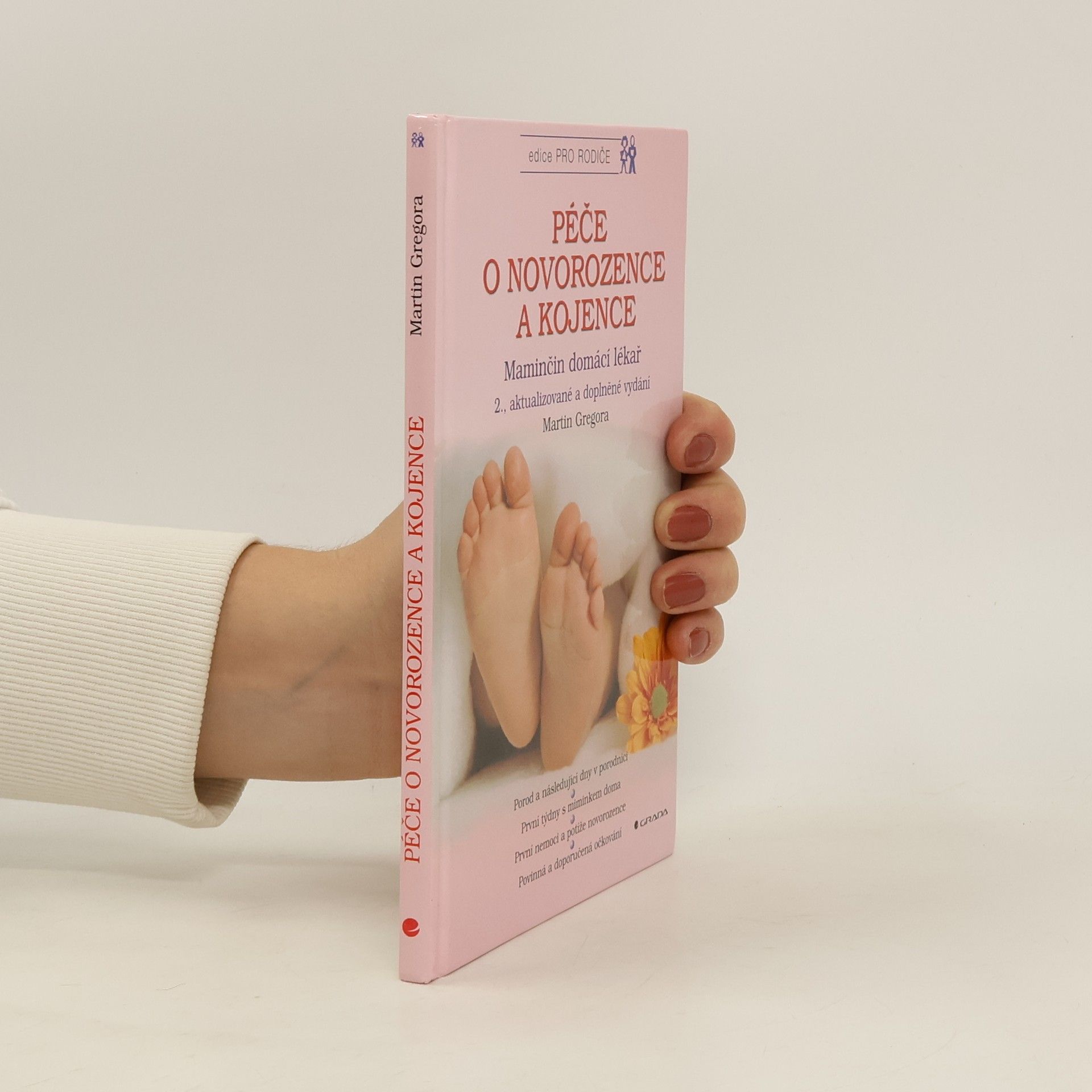 Péče o novorozence a kojence: Maminčin domácí lékař