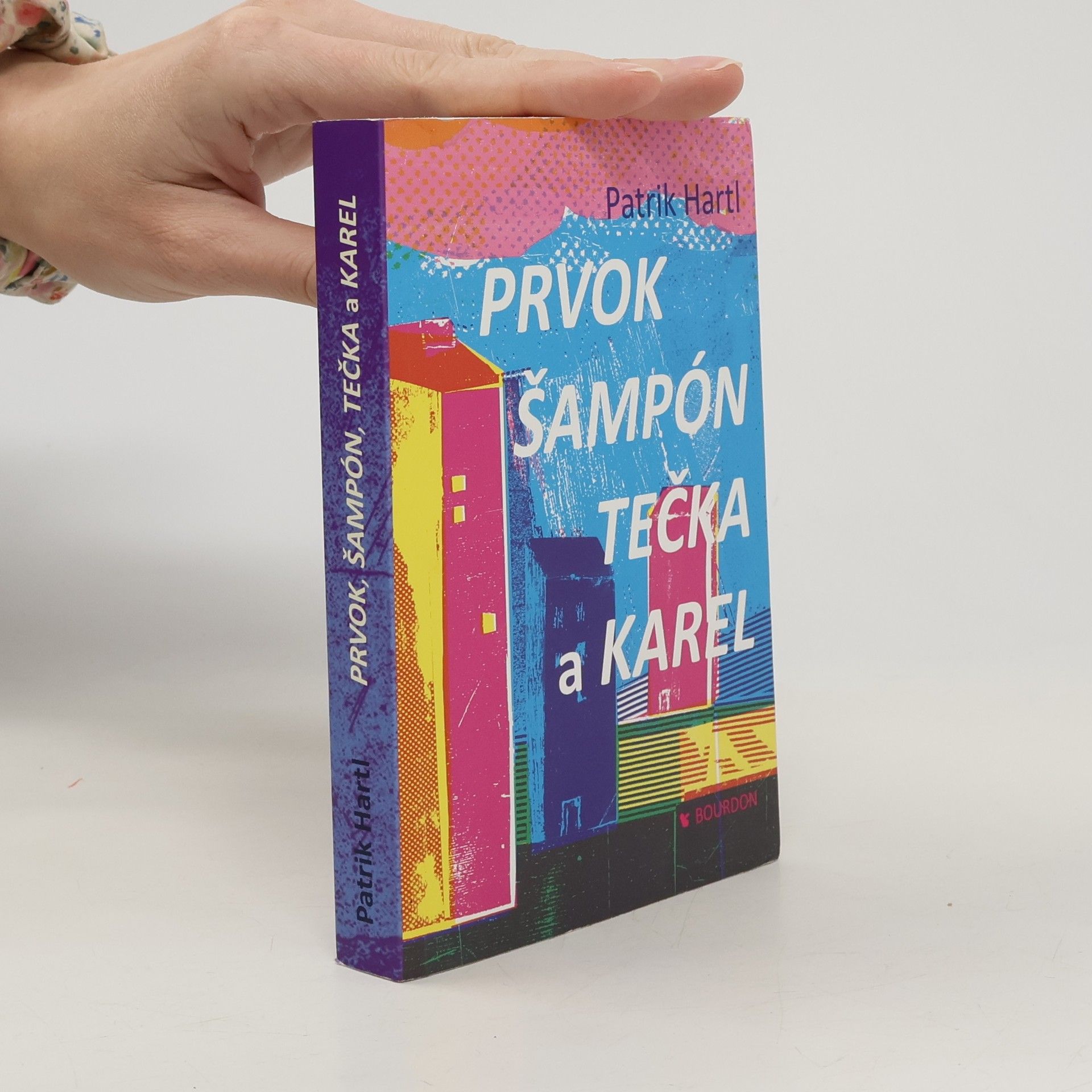 Patrik Hartl Prvok, Šampón, Tečka a Karel