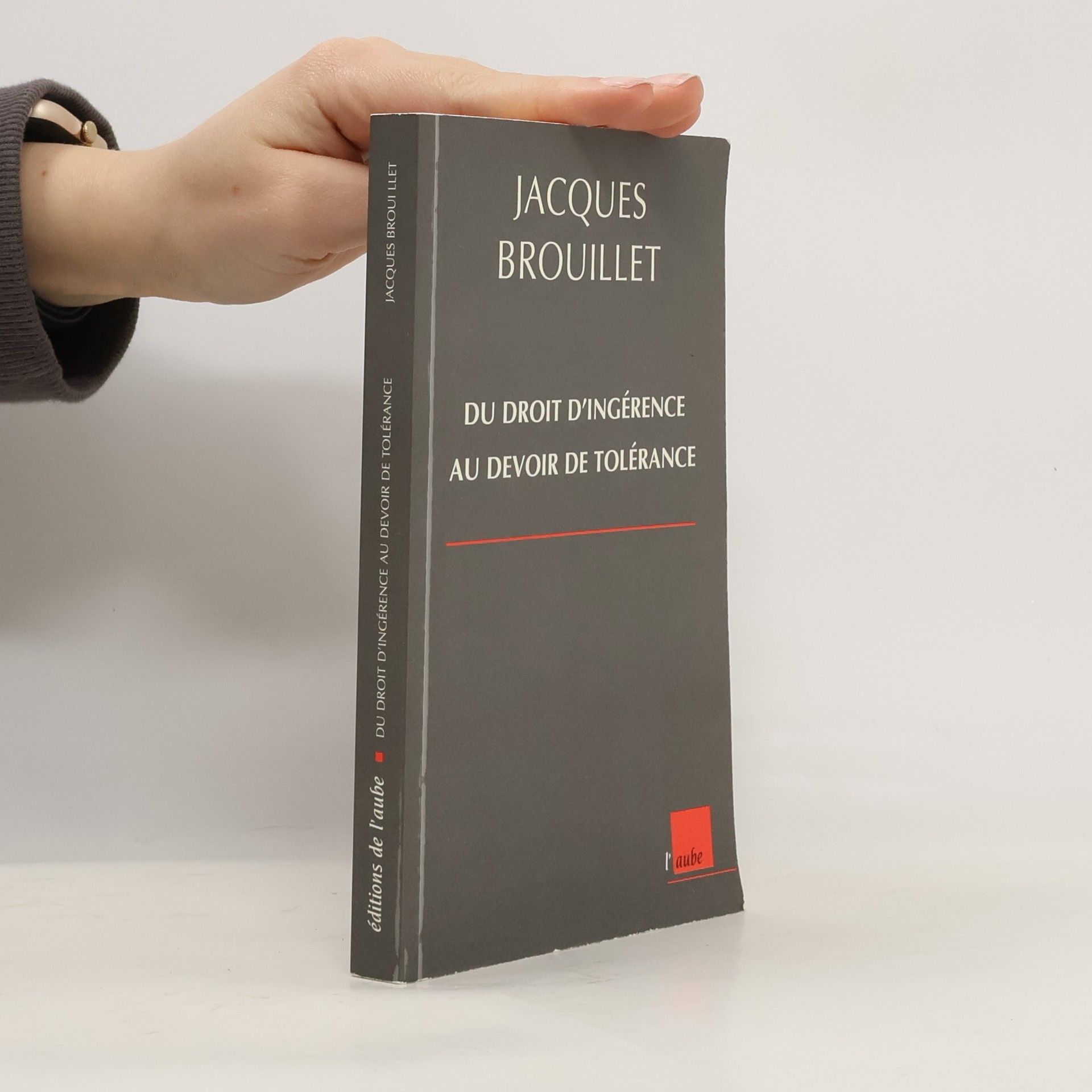 Jacques Brouillet Du droit d'ingérence au devoir de tolérance