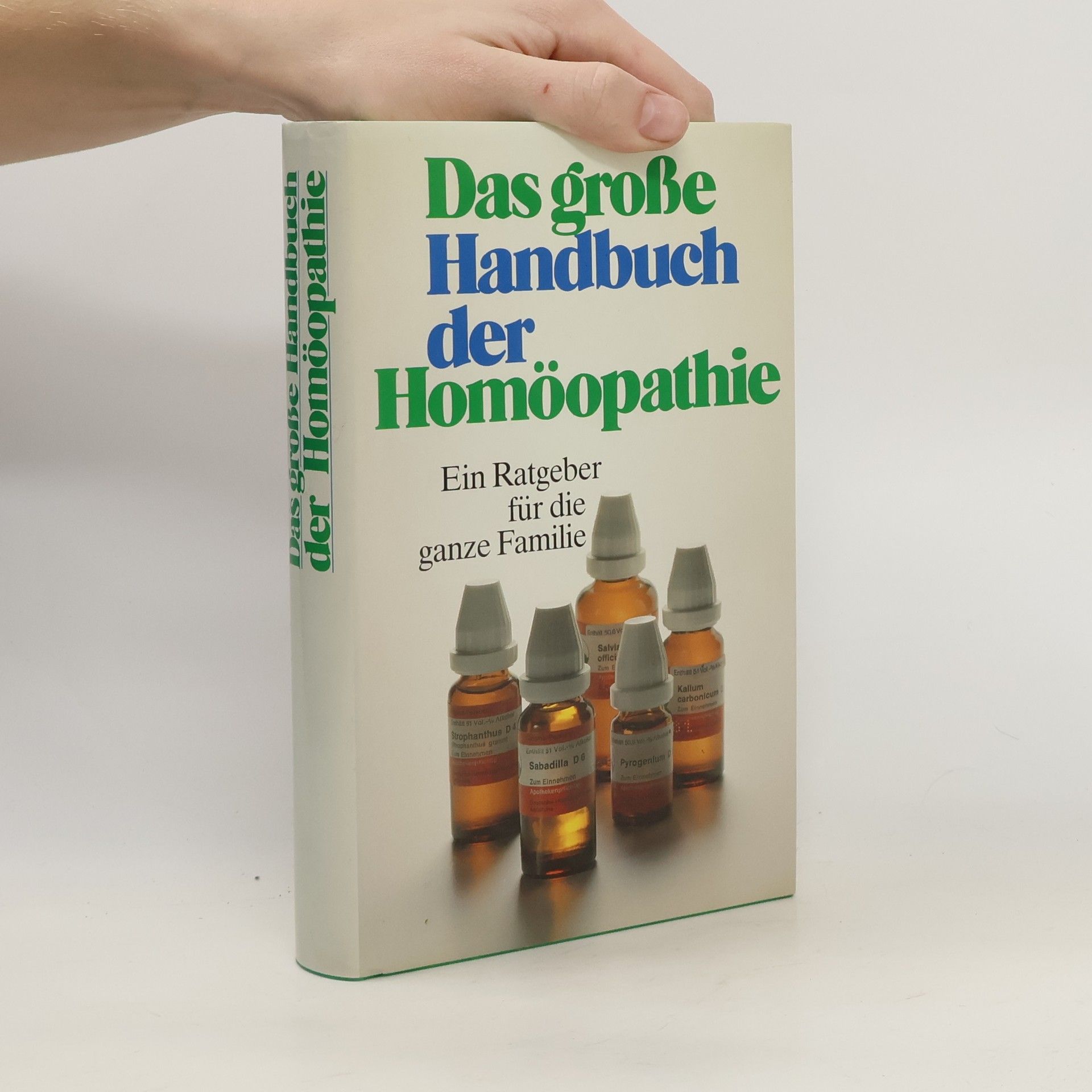 Eric A. Meyer Das groẞe Handbuch der Homöopathie